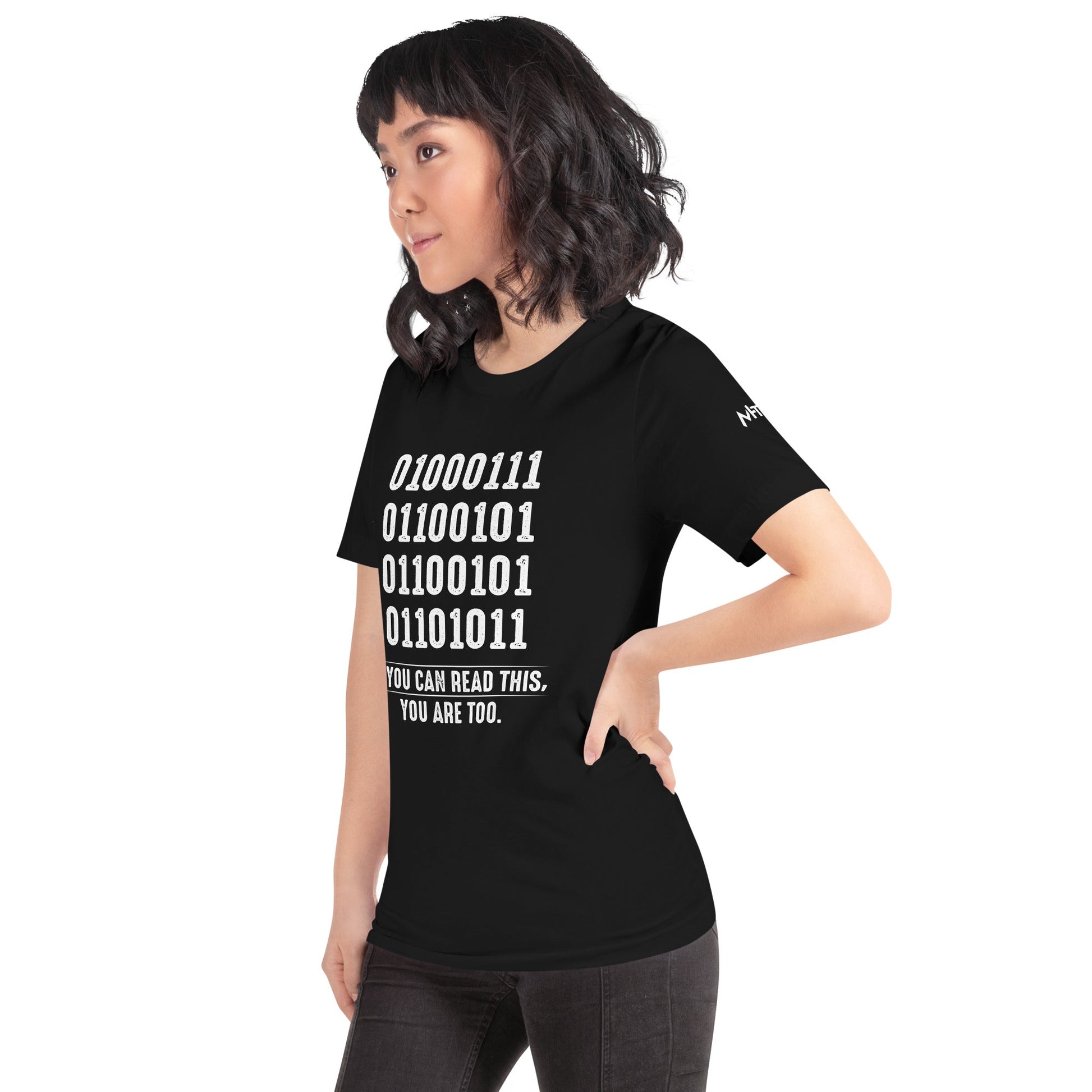If you can read this, you are too - Unisex t-shirt by DarkByteGear
