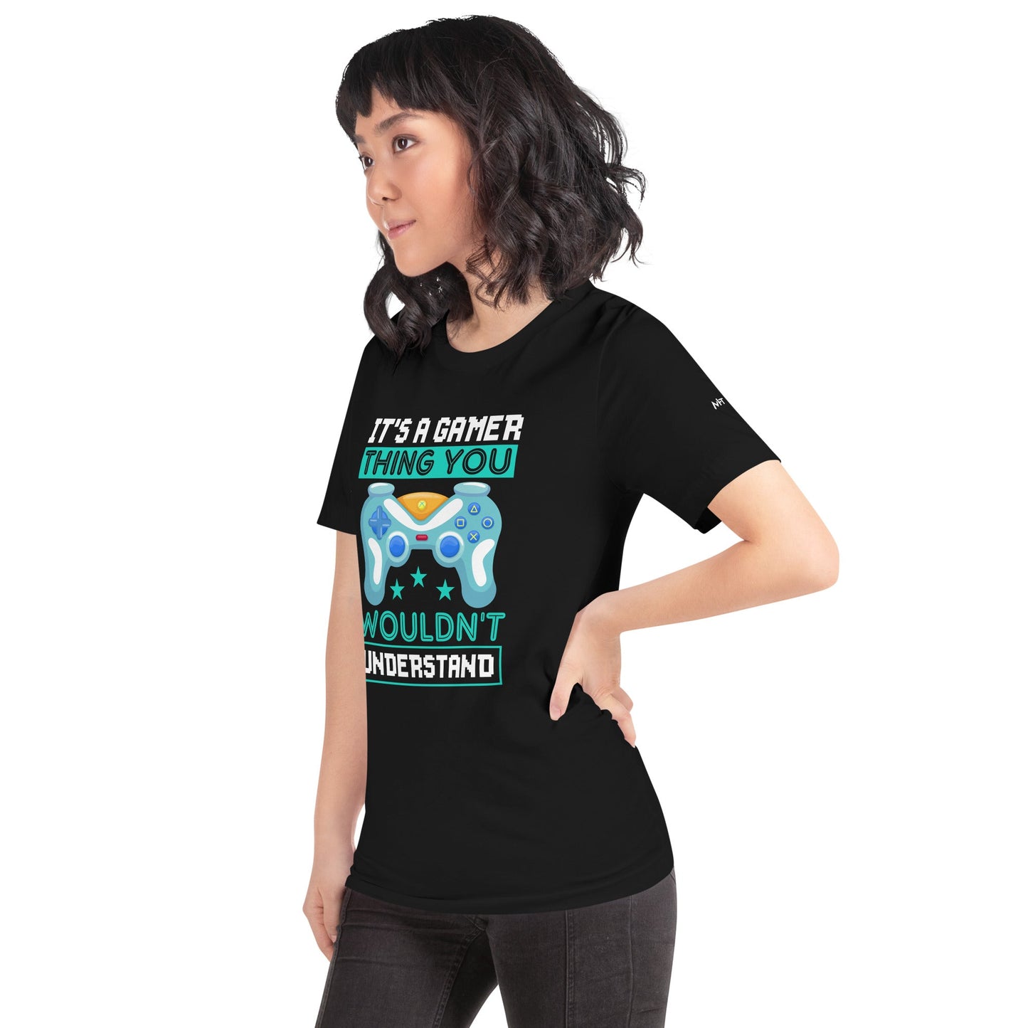 It's a Gamer Thing, you wouldn't Understand Unisex t-shirt by DarkByteGear