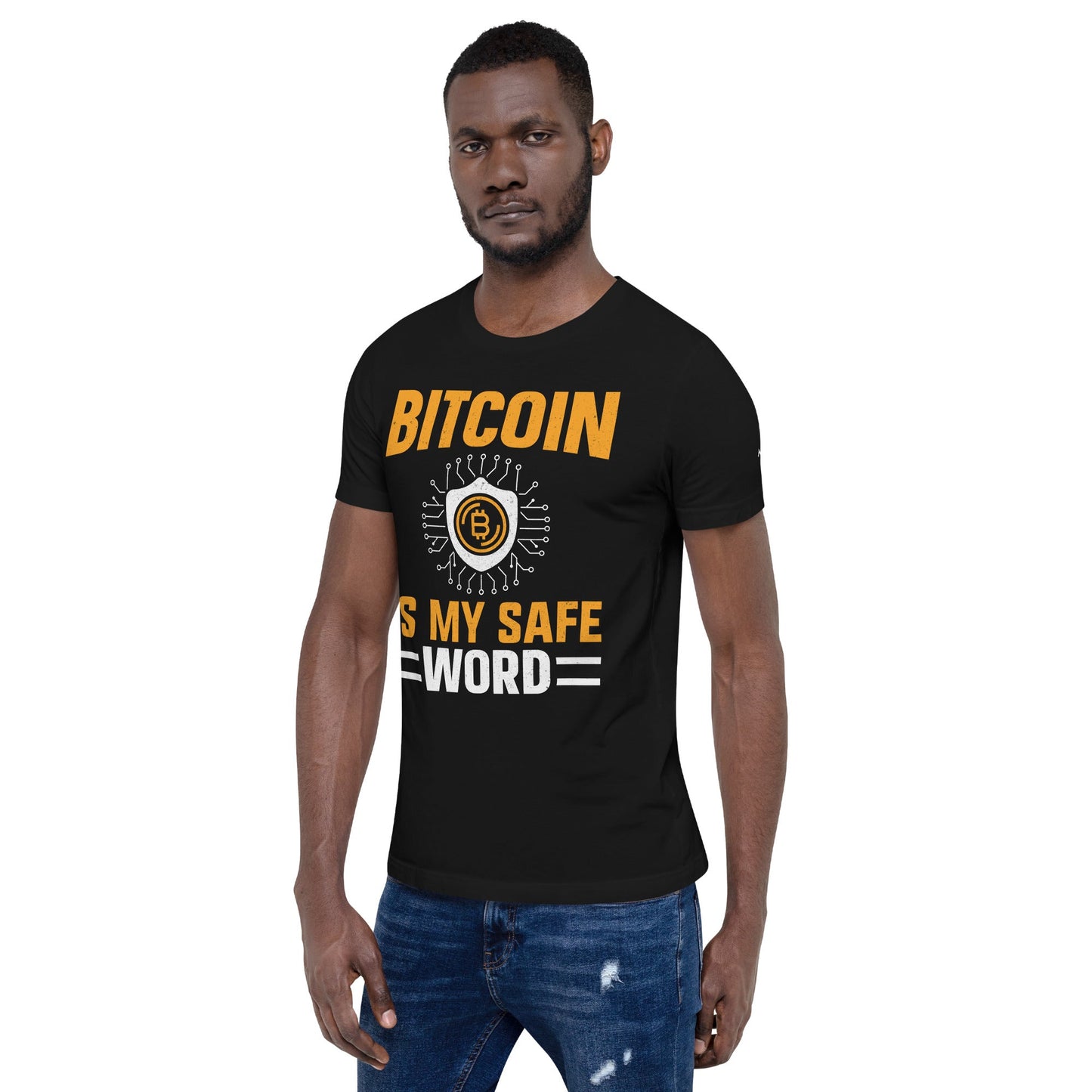 Bitcoin is My Safe Word - Unisex t-shirt by DarkByteGear