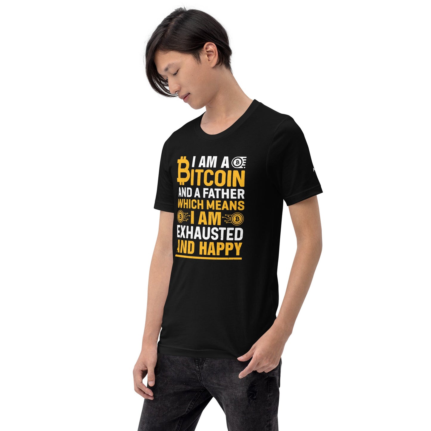 I am a Bitcoin and a Father - Unisex t-shirt by DarkByteGear