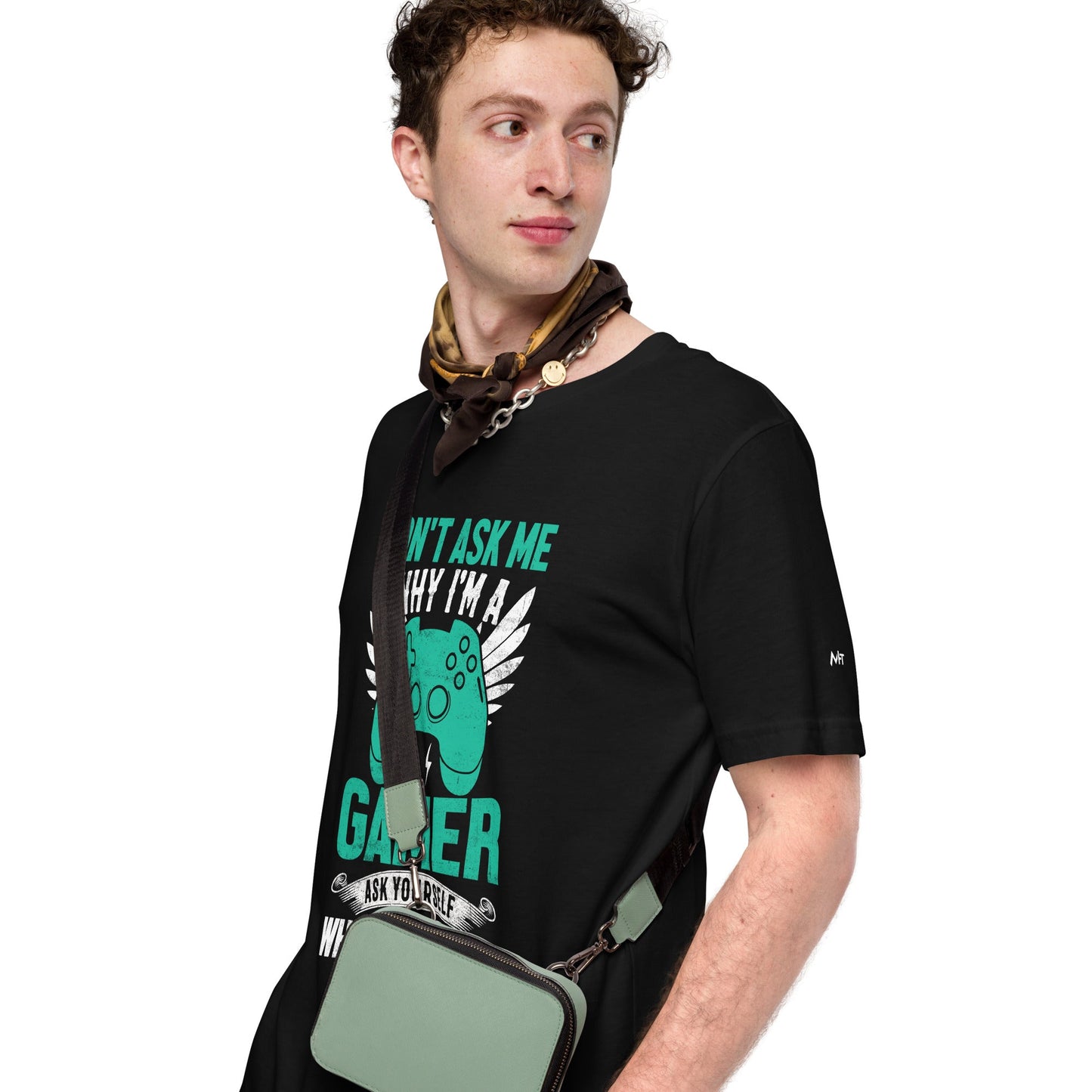 Don't Ask me why I am a Gamer - Unisex t-shirt by DarkByteGear