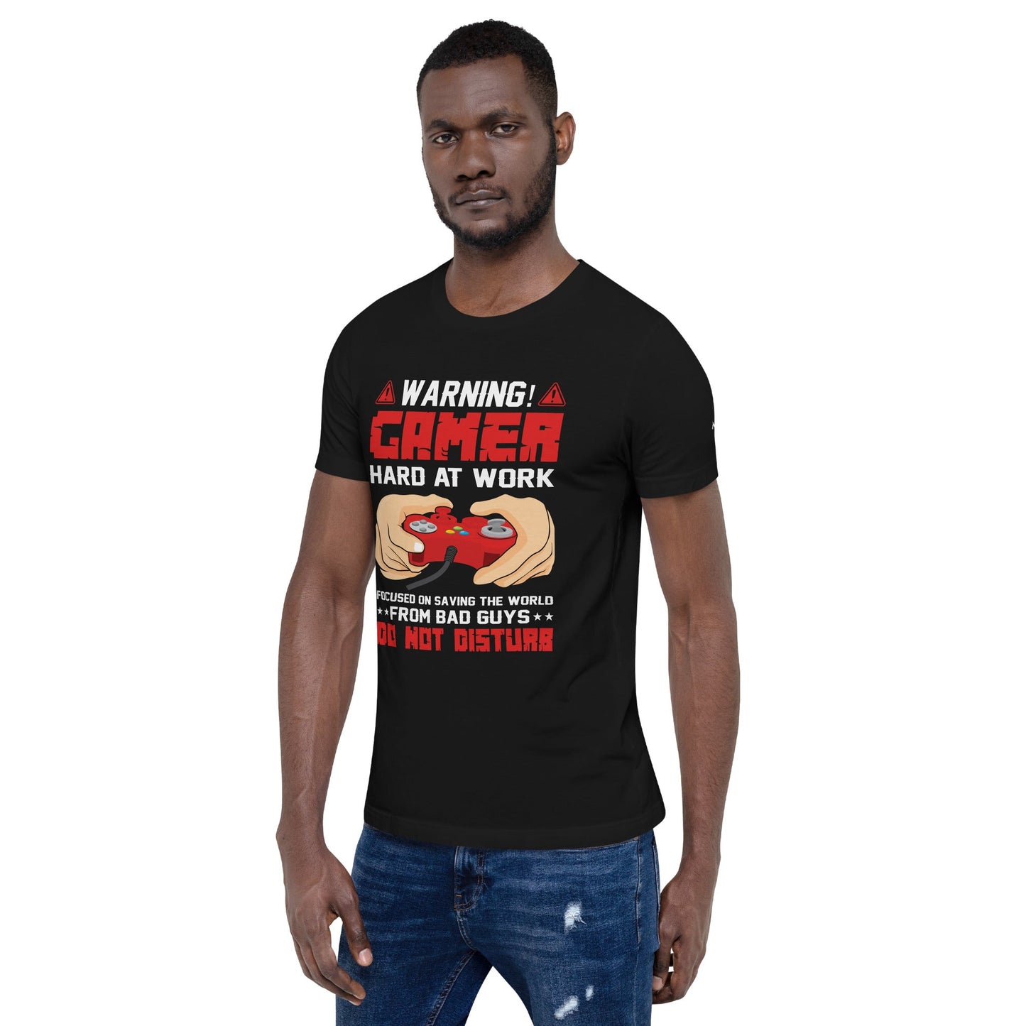 Gamer Hard at Work, Do not Disturb - Unisex t-shirt by DarkByteGear