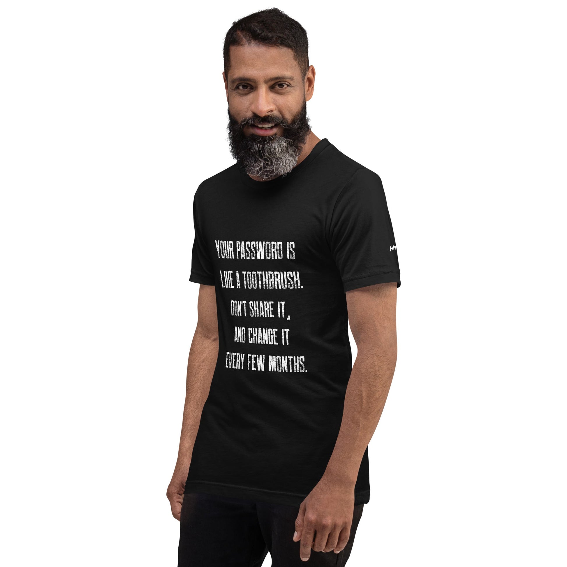 Your password is like a toothbrush V1 - Unisex t-shirt by DarkByteGear