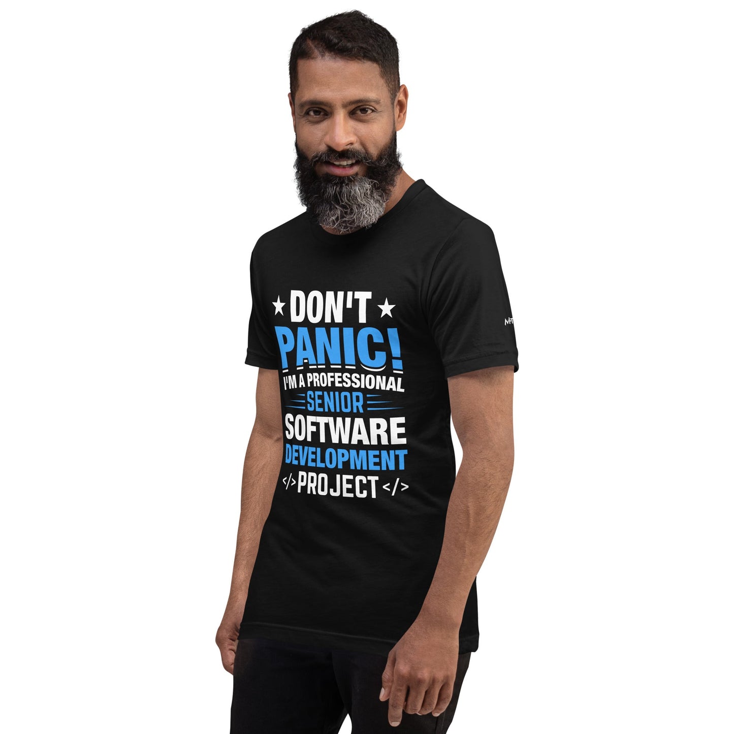 Don’t Panic I am a Professional Senior Development Analyst - Unisex t-shirt by DarkByteGear