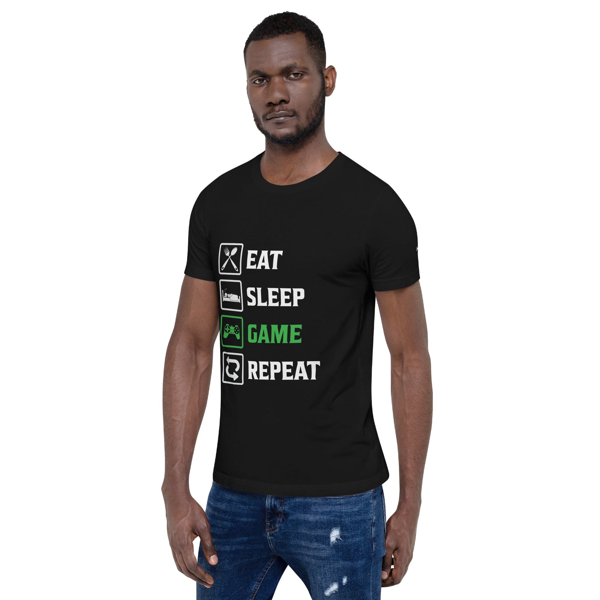 Eat, Sleep, GAME, Repeat - Unisex t-shirt by DarkByteGear