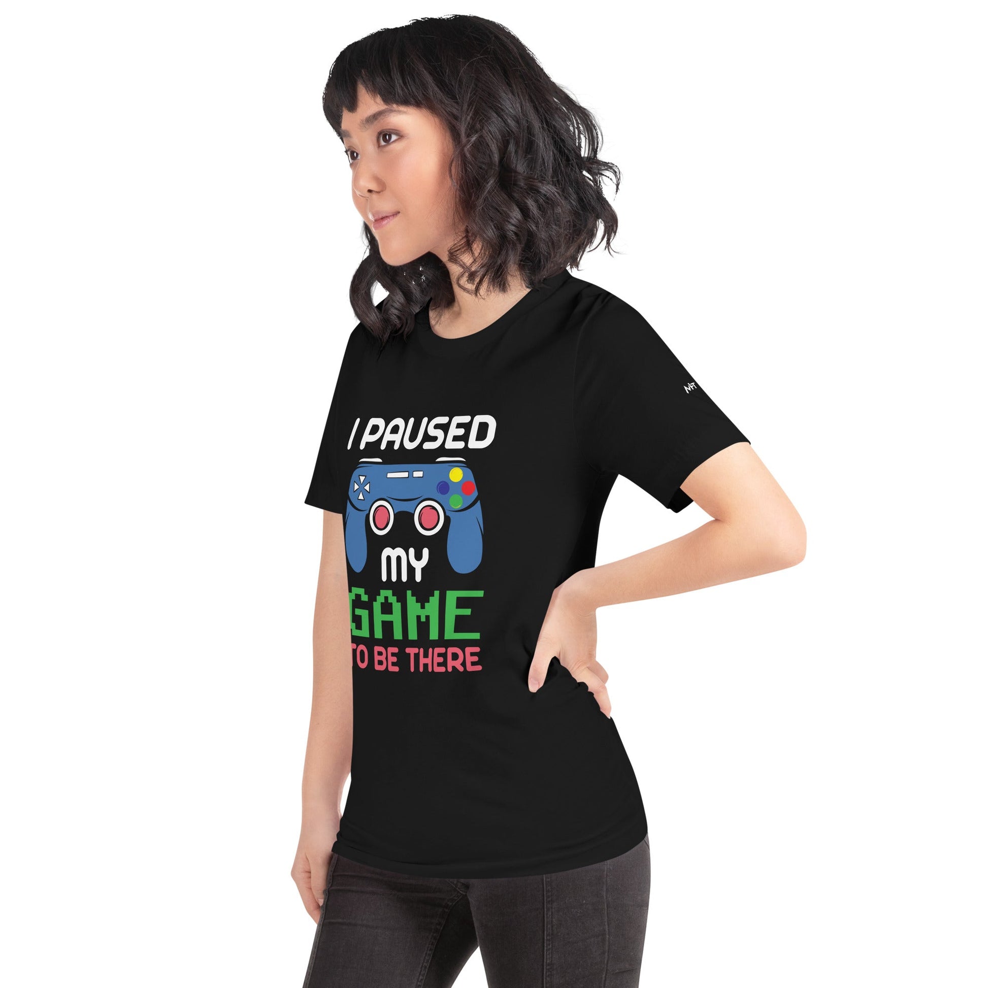 I Paused my Game to be here ( Blue ) - Unisex t-shirt by DarkByteGear