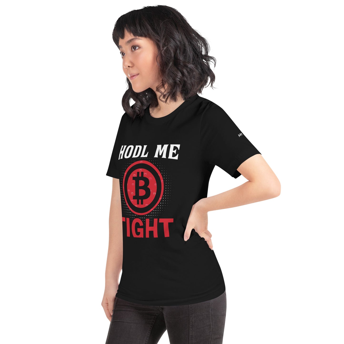 Bitcoin: HODL Me Tight - Unisex t-shirt by DarkByteGear