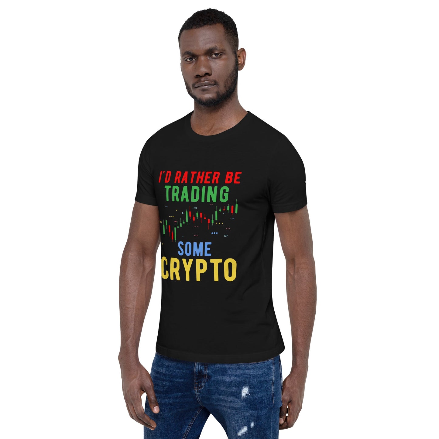 I'd rather be trading some Crypto - Unisex t-shirt by DarkByteGear
