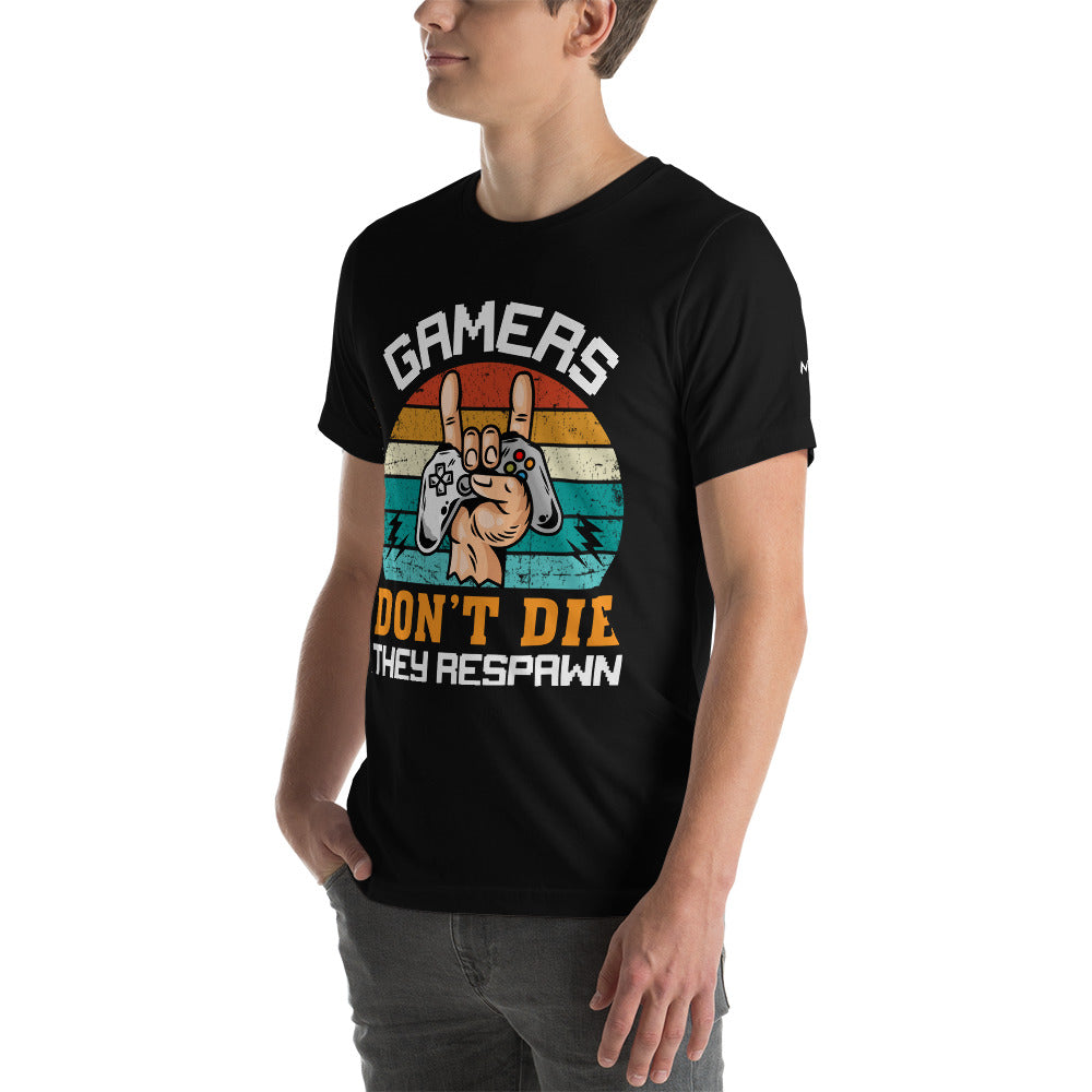 Gamers don't Die, they Respawn - Unisex t-shirt by DarkByteGear