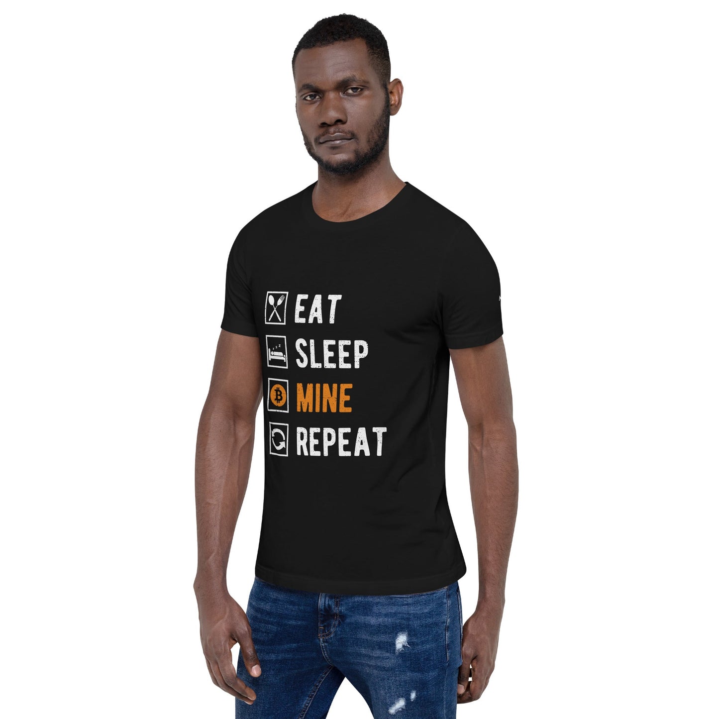 Eat, Sleep, Bitcoin Mine and Repeat - Unisex t-shirt by DarkByteGear