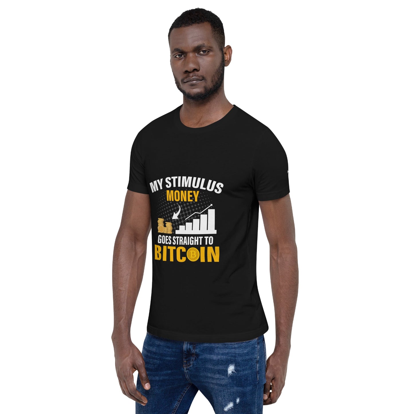 My Stimulus Money Goes Straight to Bitcoin - Unisex t-shirt by DarkByteGear