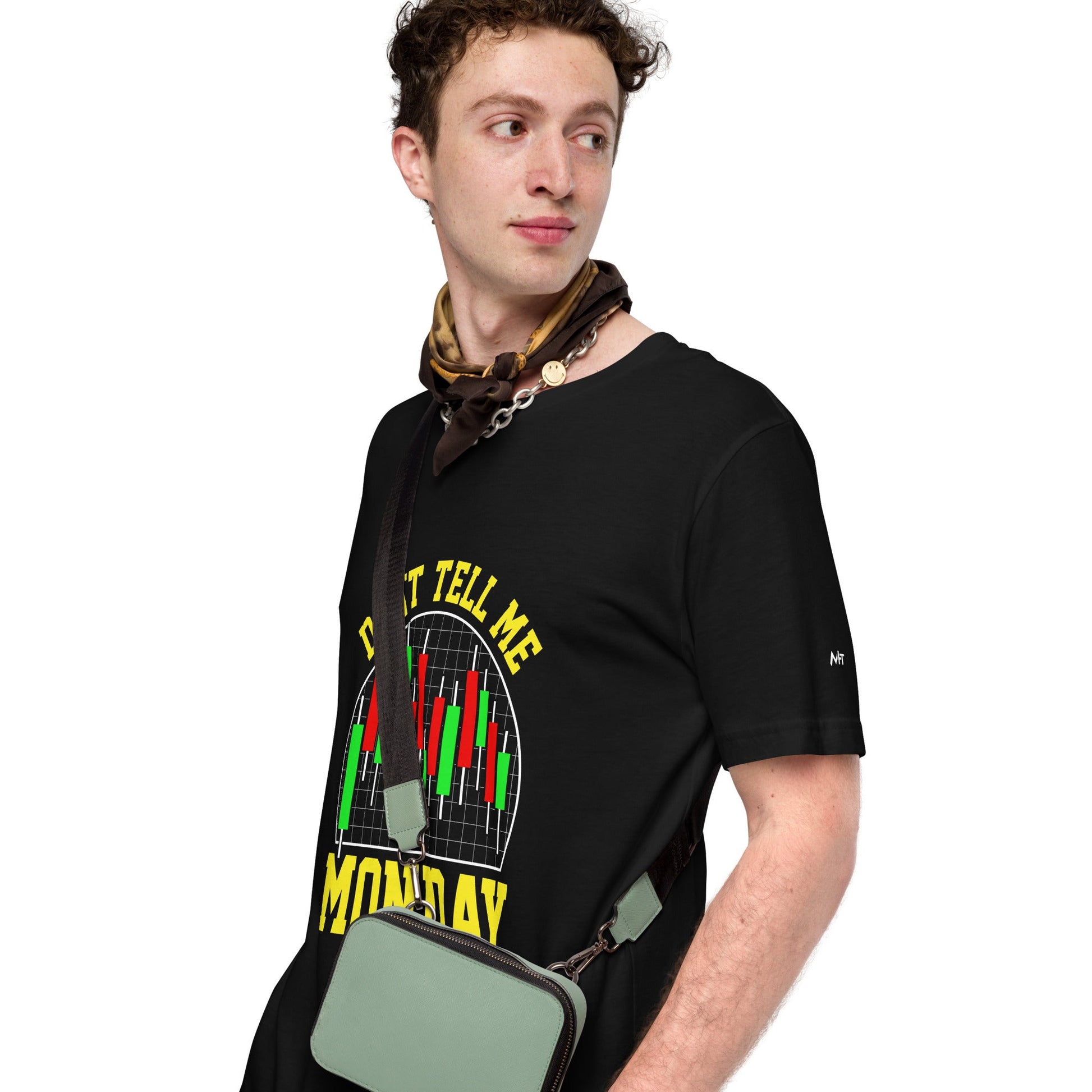 Don't Tell me Monday Sucks - Unisex t-shirt by DarkByteGear