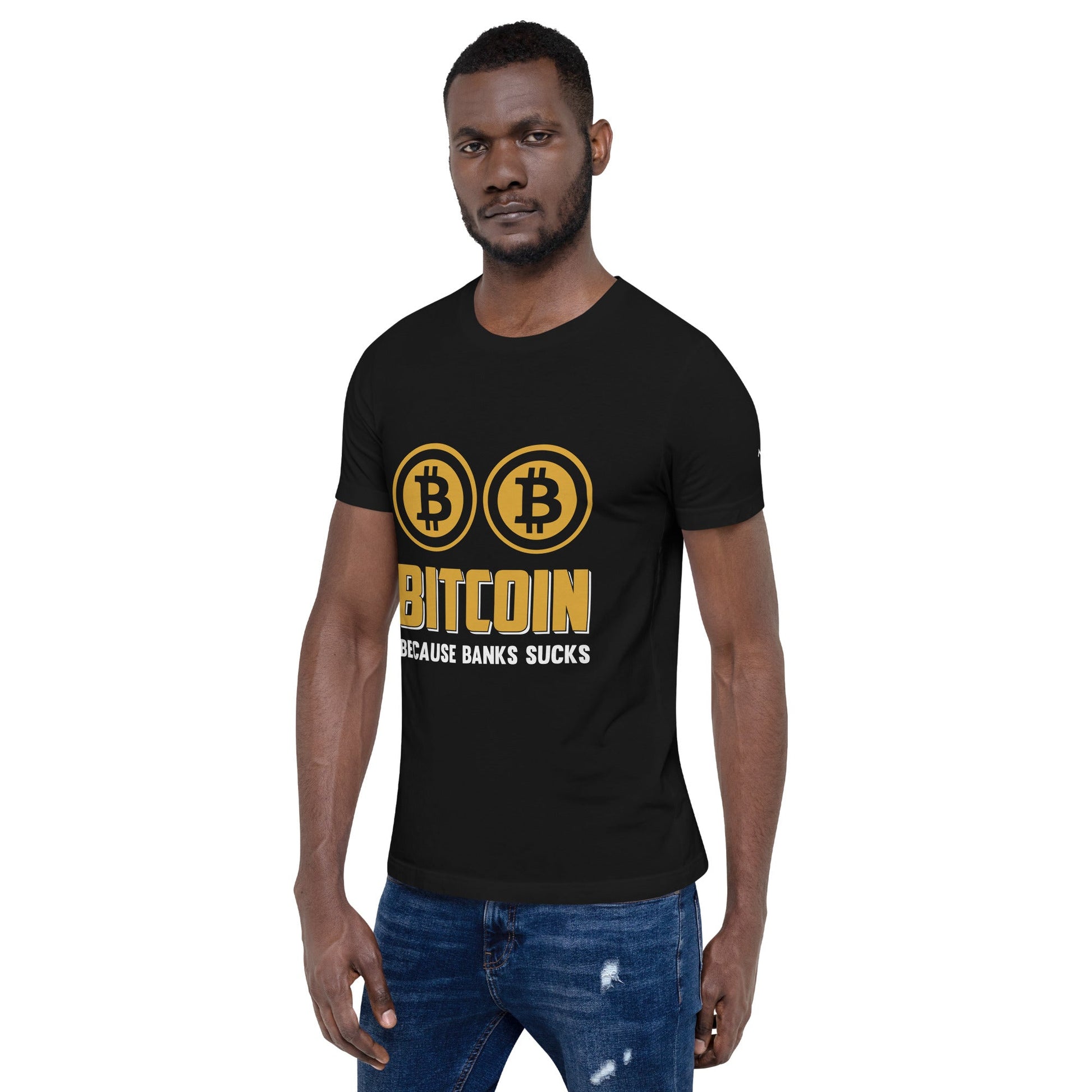 Bitcoin because Banks suck Unisex t-shirt by DarkByteGear