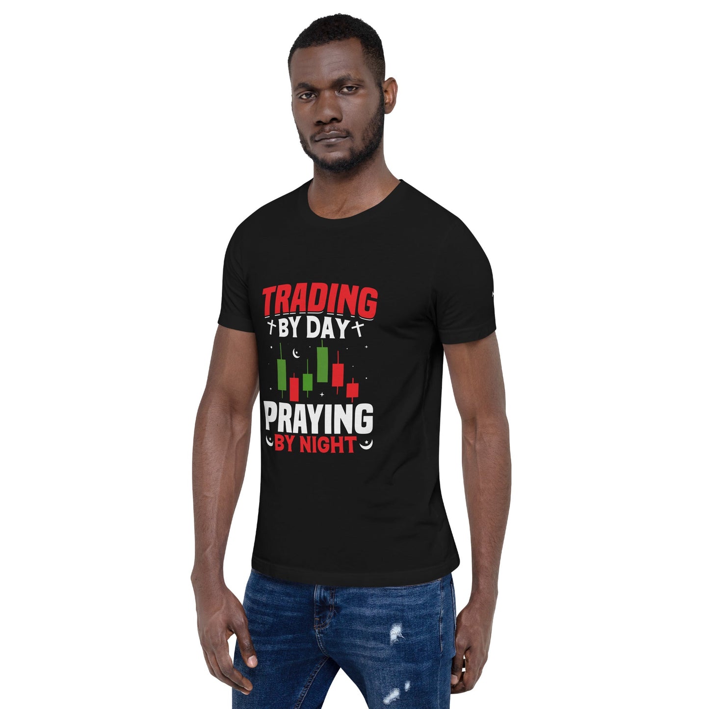 Trading by Day Praying by Night - Unisex t-shirt by DarkByteGear