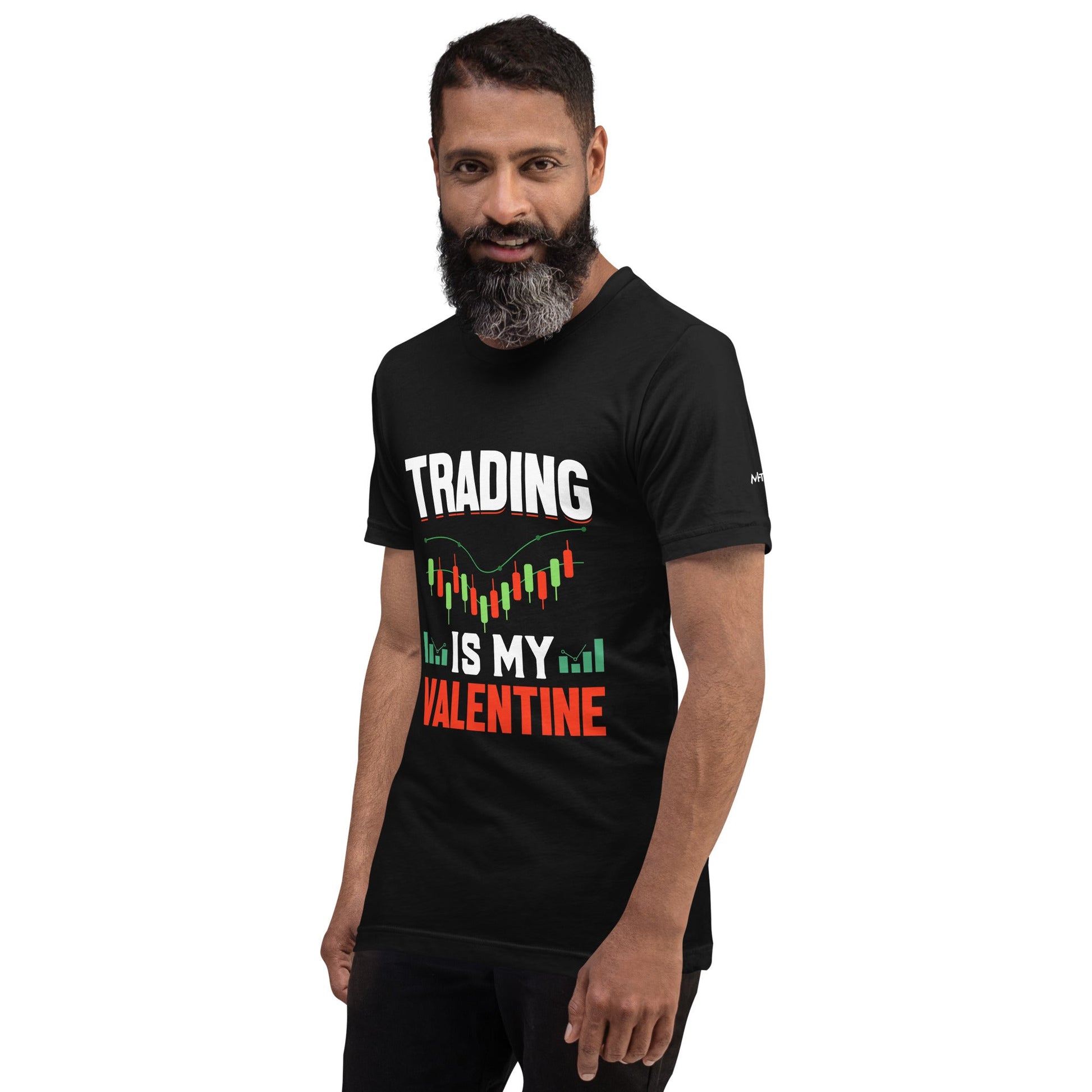 Trading is my Valentine - Unisex t-shirt by DarkByteGear