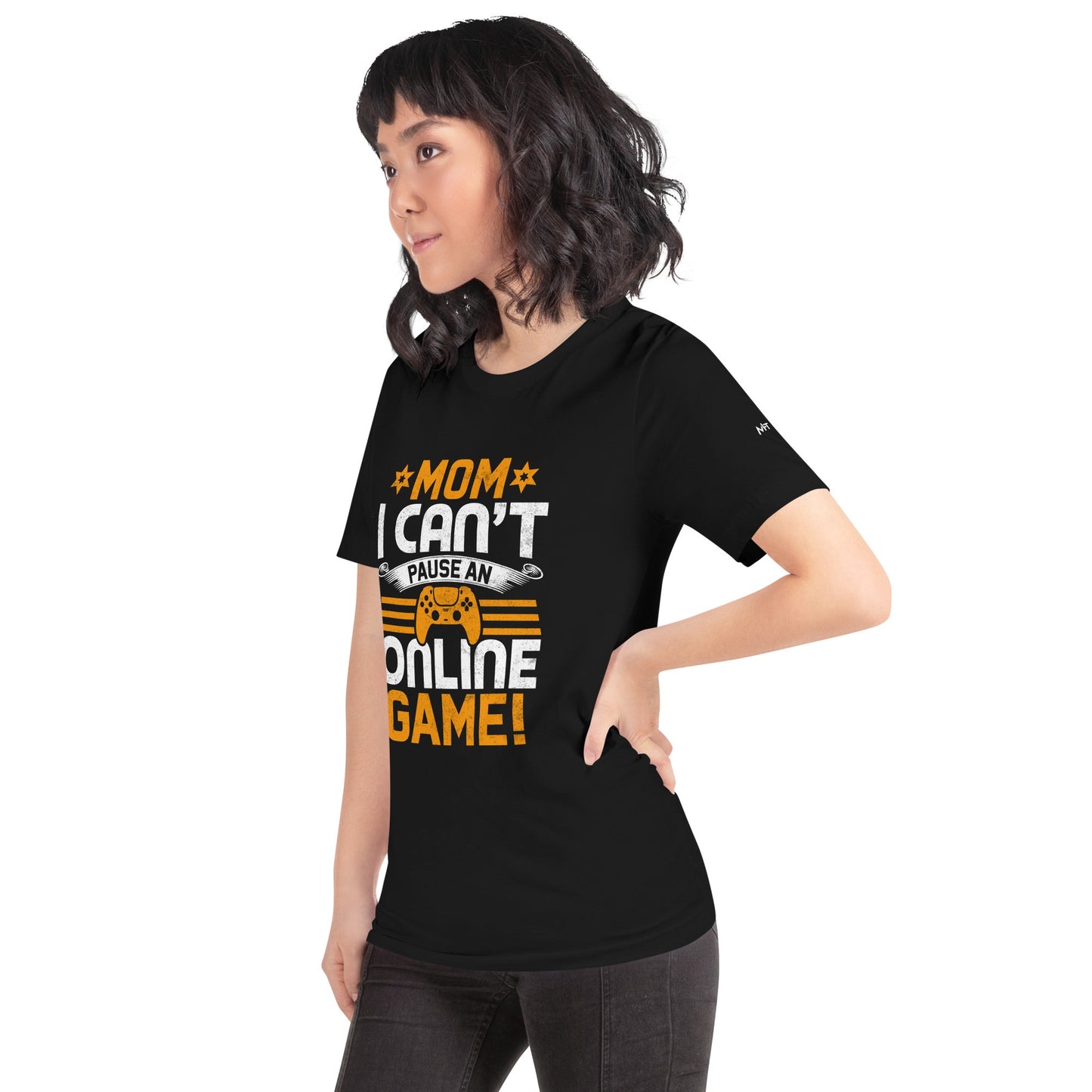 *MOM*! I can't Pause an Online Game - Unisex t-shirt by DarkByteGear