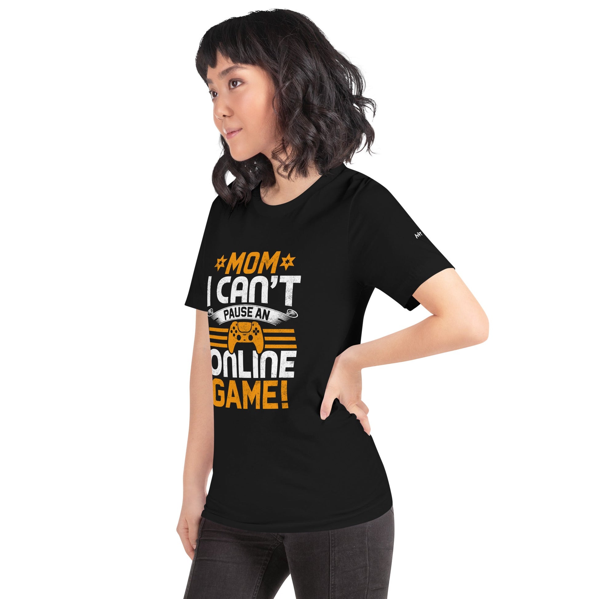 *MOM*! I can't Pause an Online Game - Unisex t-shirt by DarkByteGear