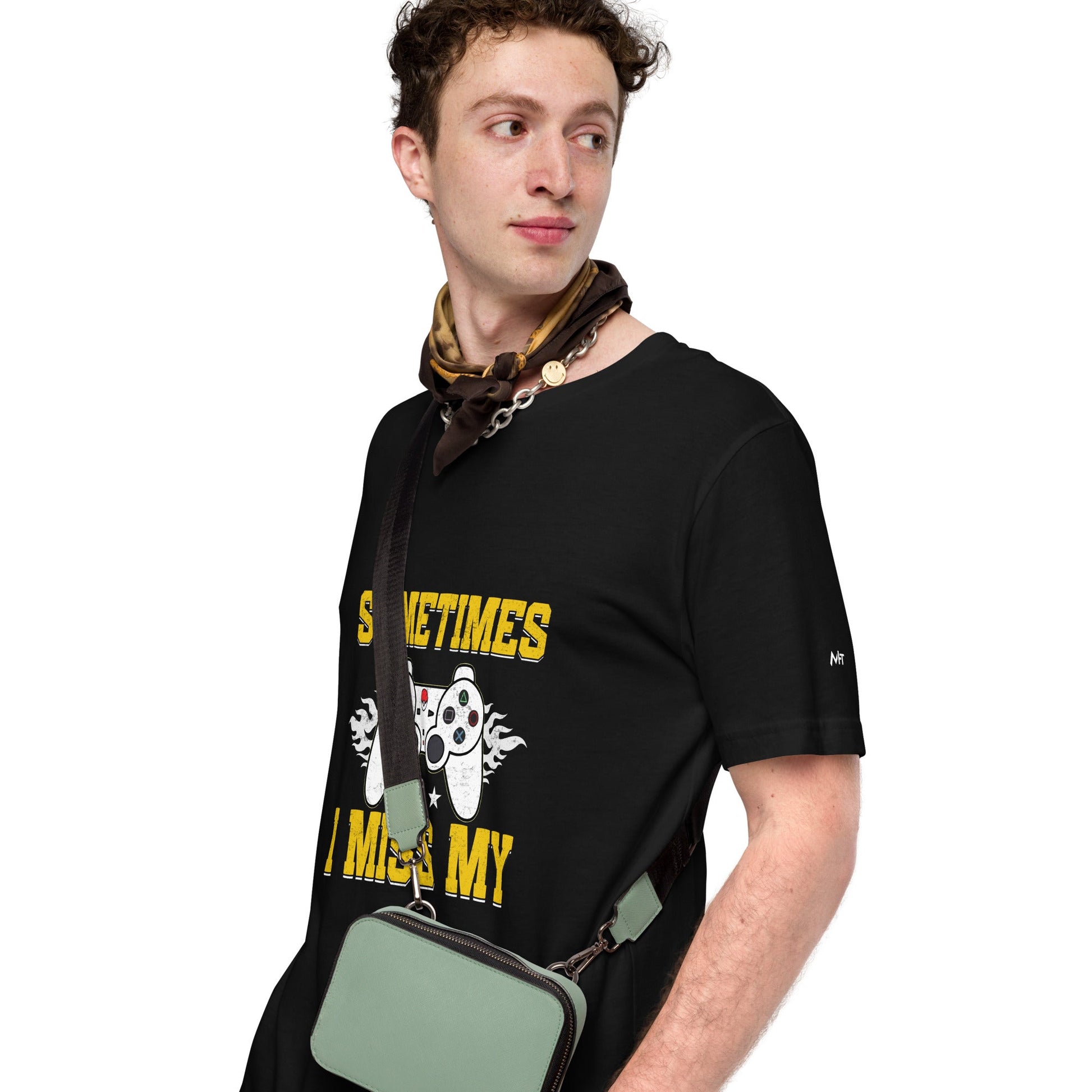 Sometimes, I Miss My - Unisex t-shirt by DarkByteGear