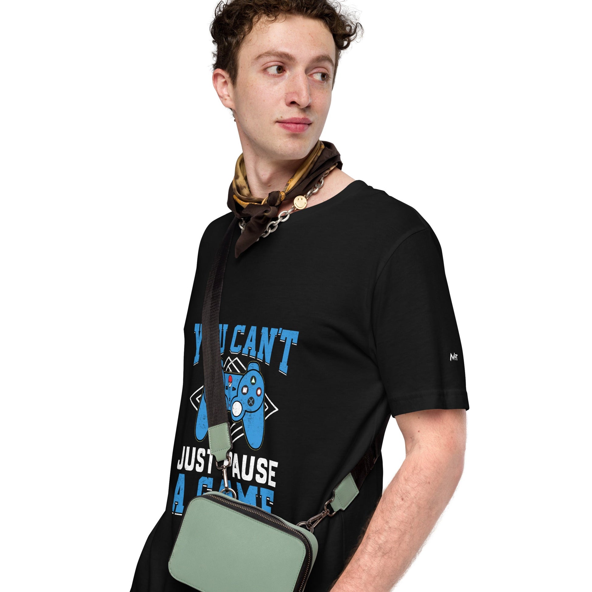 You can't just Pause a Game - Unisex t-shirt by DarkByteGear