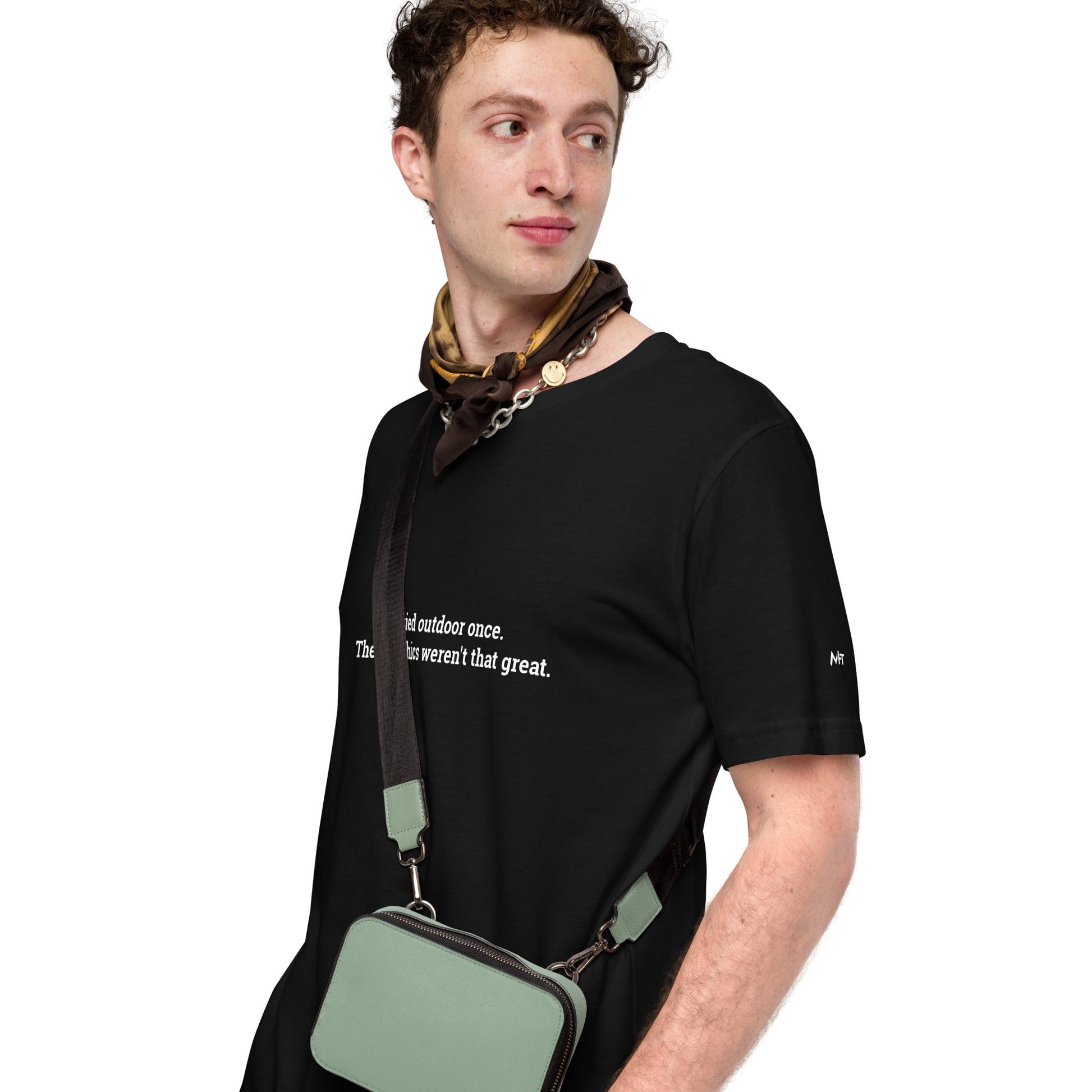 I Tried outdoor once, but the Graphics Weren't that good - Unisex t-shirt by DarkByteGear