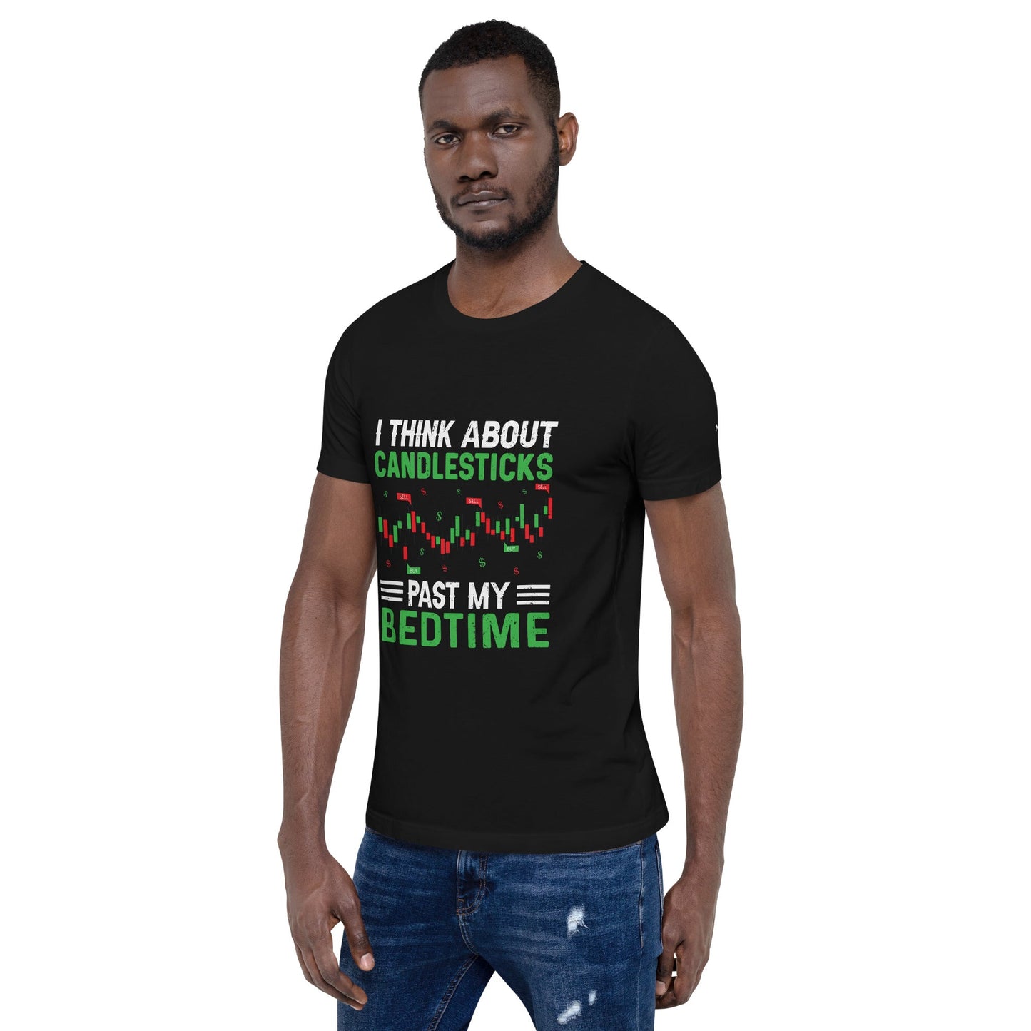 I think about Candle Sticks past my Bedtime - Unisex t-shirt by DarkByteGear