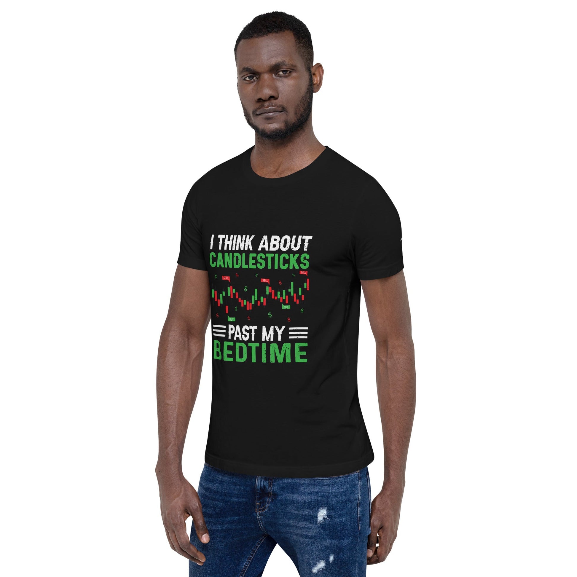 I think about Candle Sticks past my Bedtime - Unisex t-shirt by DarkByteGear