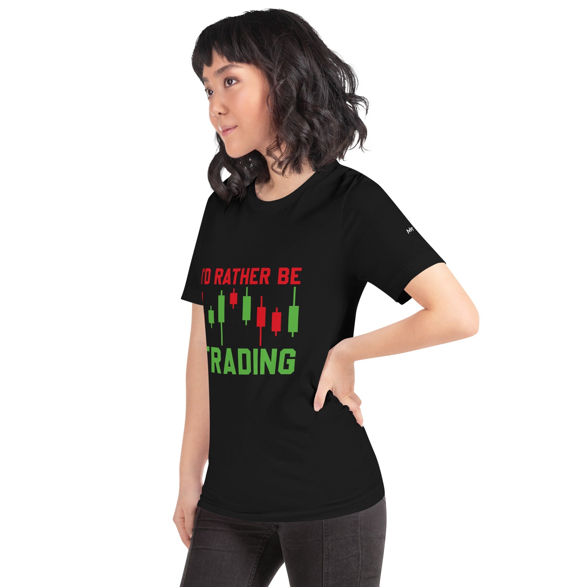 I'd rater be Trading ( Tanvir ) - Unisex t-shirt by DarkByteGear