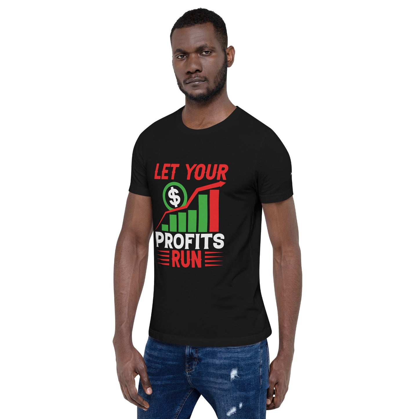 Let your Profits run V1 - Unisex t-shirt by DarkByteGear