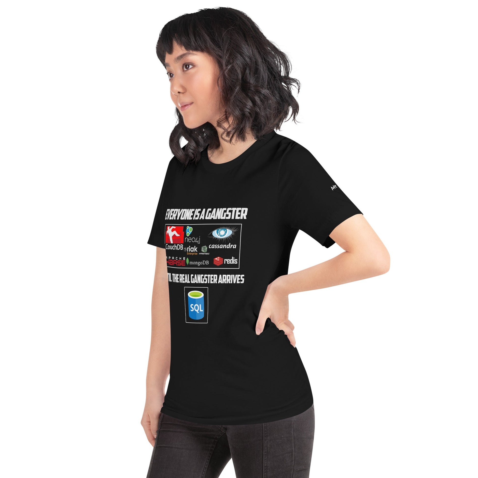 Everyone is a Gangster, until the real Gangster arrives - Unisex t-shirt by DarkByteGear