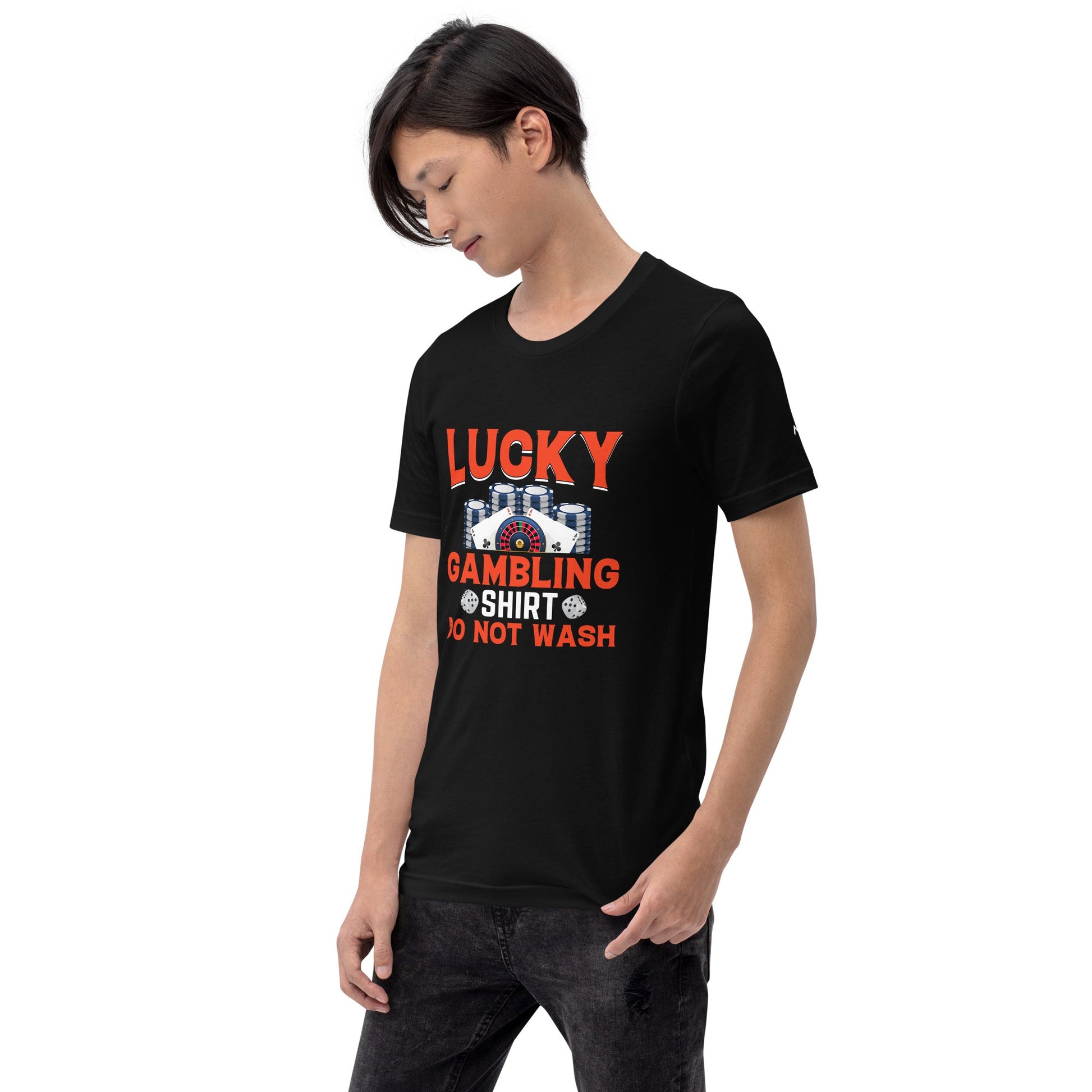 Lucky Gambling Shirt: Do Not Wash - Unisex t-shirt by DarkByteGear