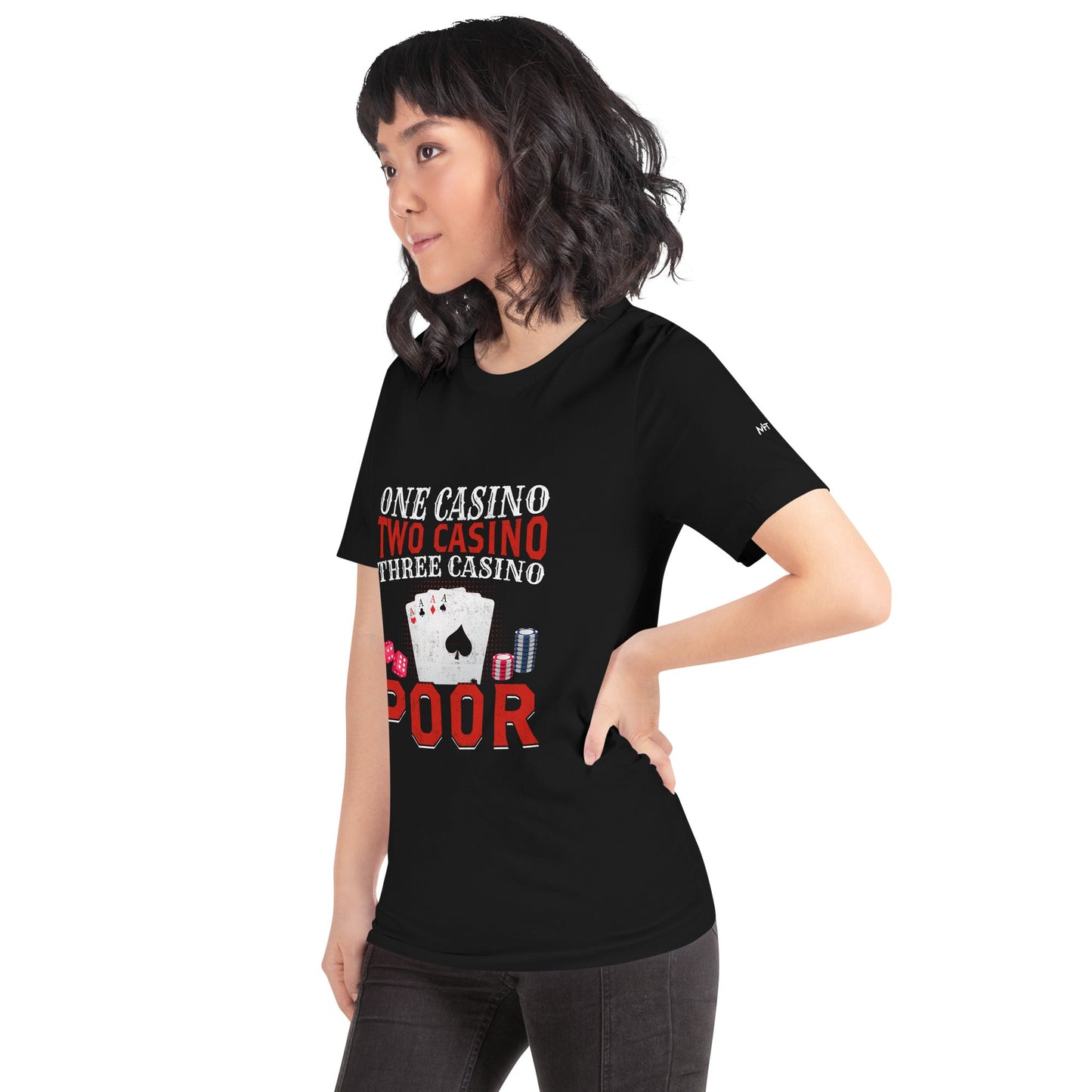 One Casino, Two Casino, Three Casino = Poor - Unisex t-shirt by DarkByteGear