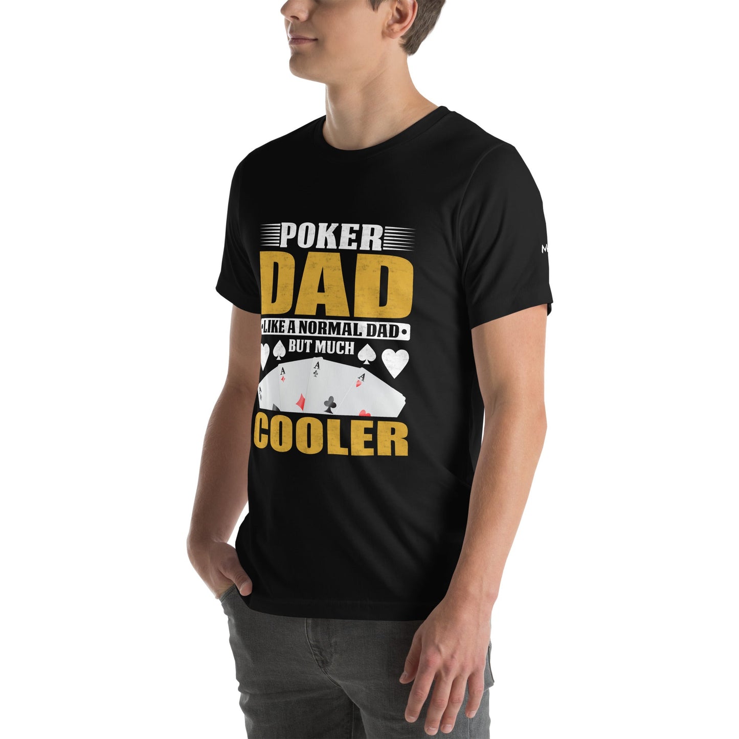 Poker Dad is like a Normal Dad but much Cooler - Unisex t-shirt by DarkByteGear