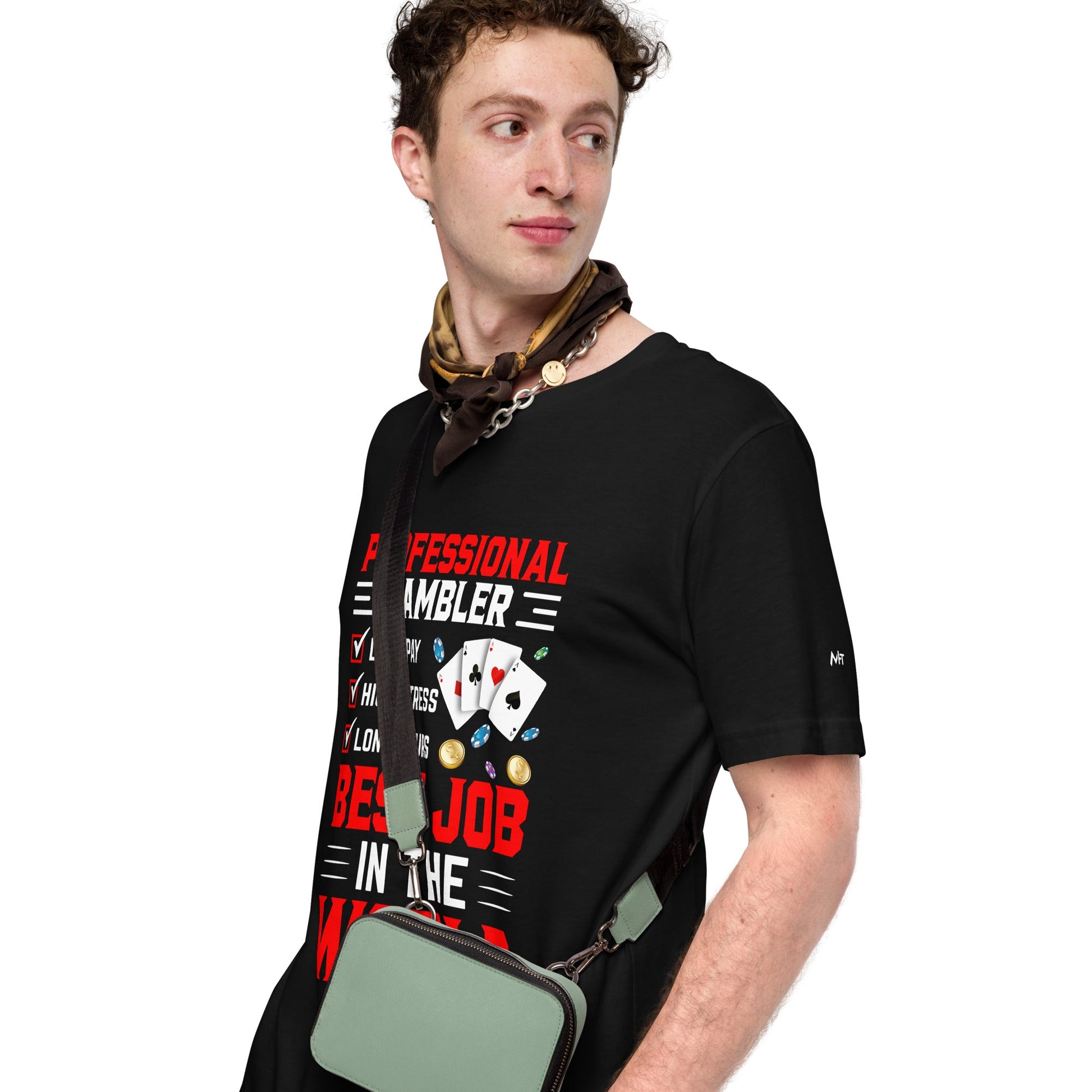 Professional Gambler: The Best Job in the World - Unisex t-shirt by DarkByteGear