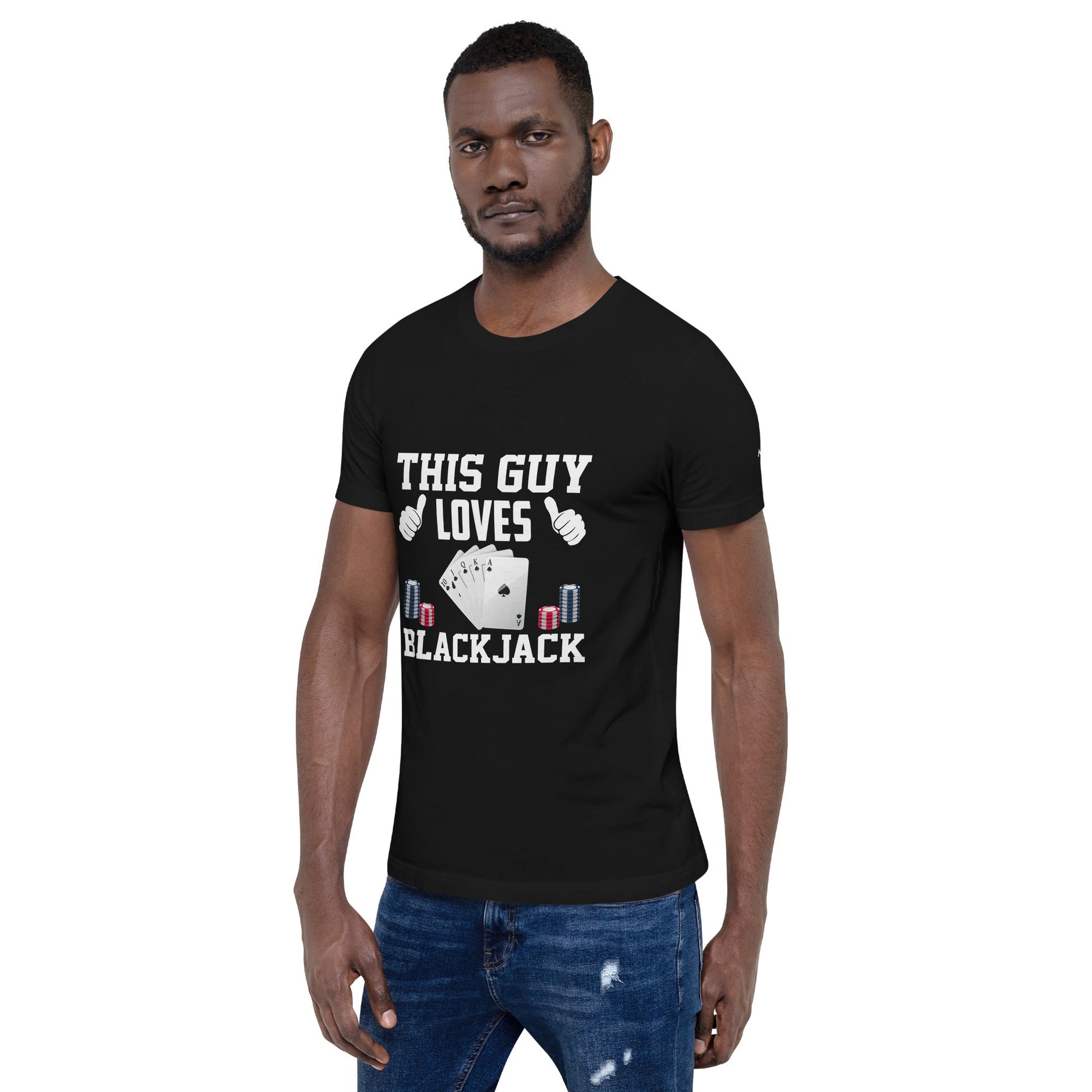 This Guy Loves Black Jack - Unisex t-shirt by DarkByteGear