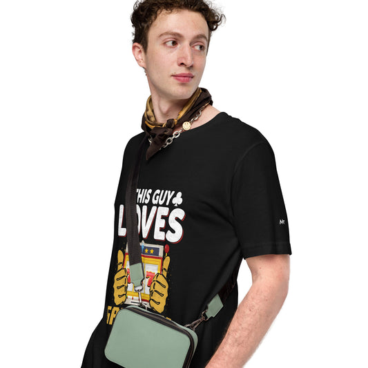 This Guy Loves Gambling - Unisex t-shirt by DarkByteGear