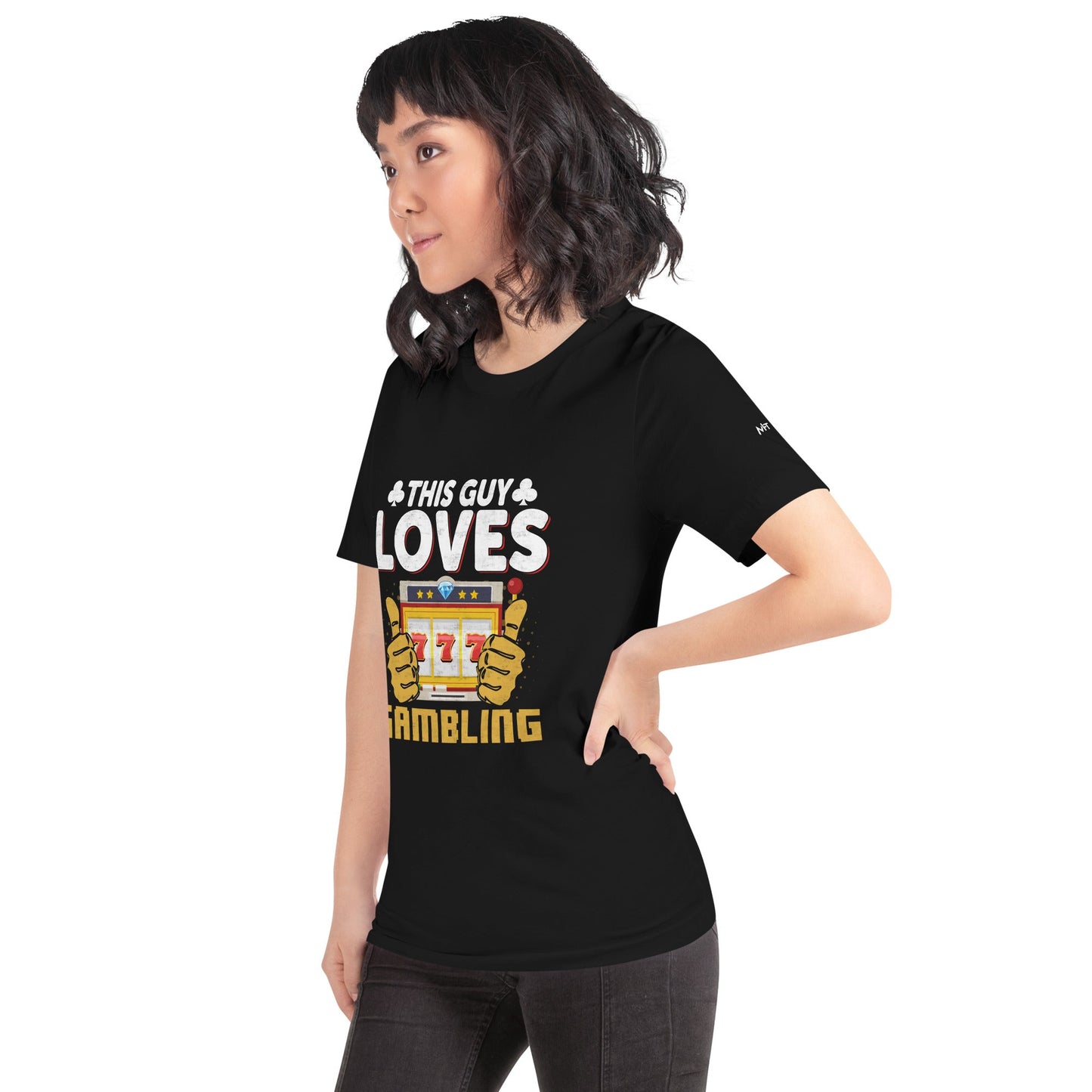 This Guy Loves Gambling - Unisex t-shirt by DarkByteGear
