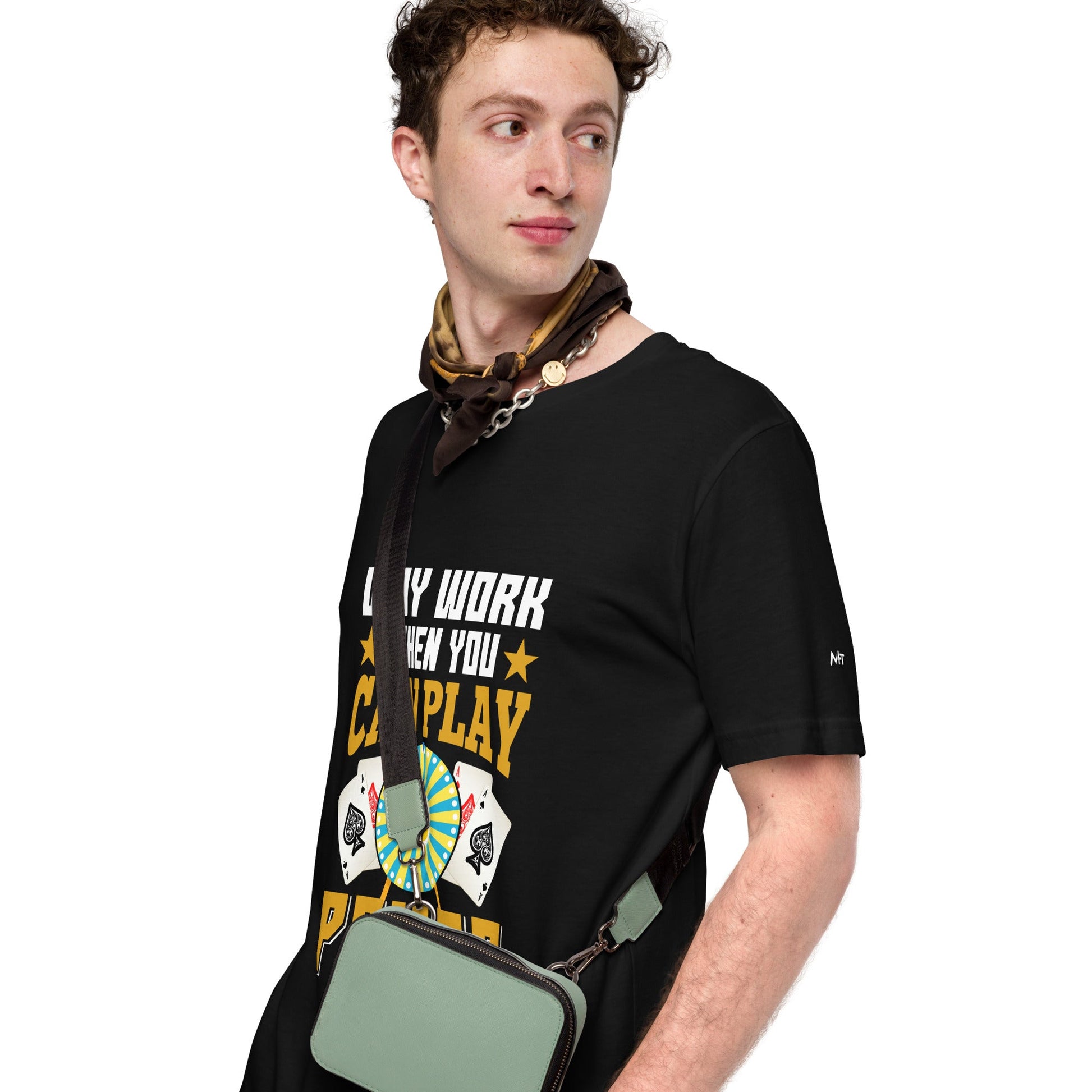 Why Work when you can Play Poker - Unisex t-shirt by DarkByteGear