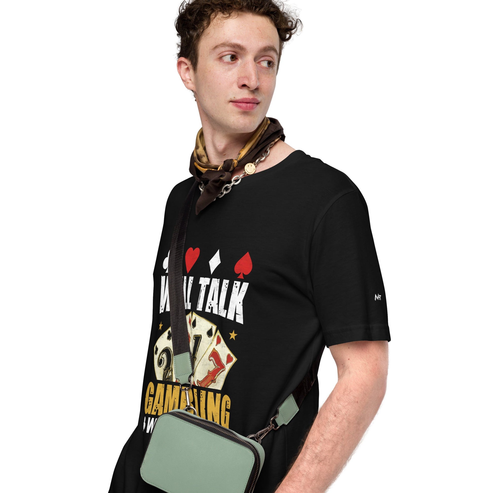 Will Talk about Gambling with everyone - Unisex t-shirt by DarkByteGear
