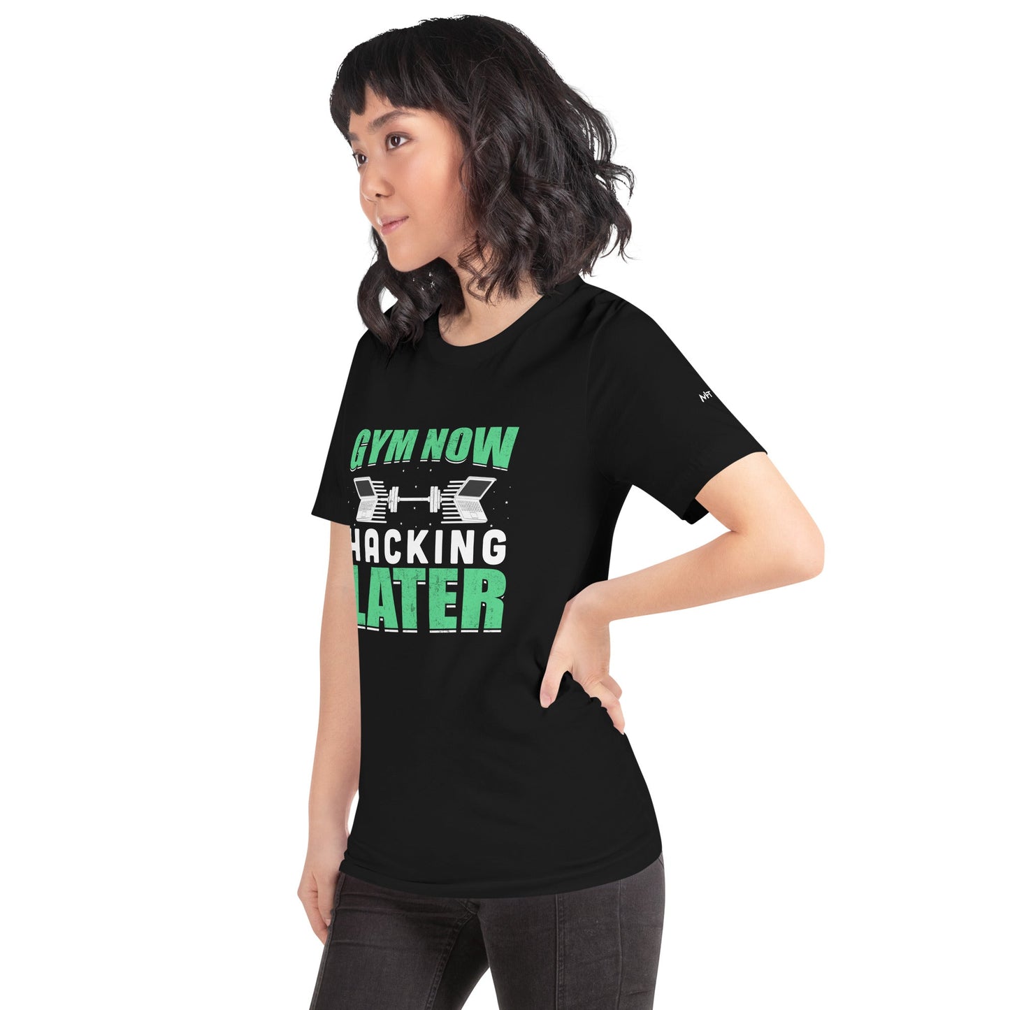 Gym now, hacking later - Unisex t-shirt by DarkByteGear
