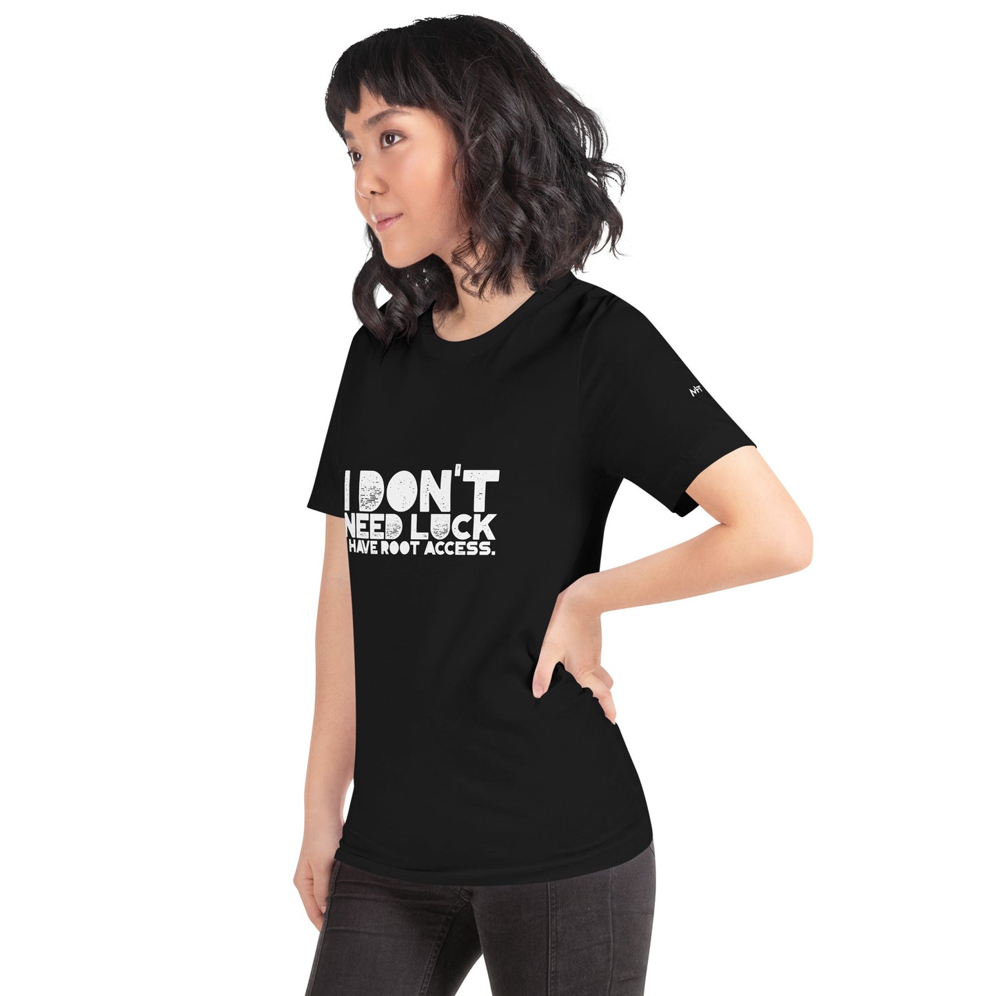 I Don't Need Luck: I Have Root Access - Unisex t-shirt by DarkByteGear