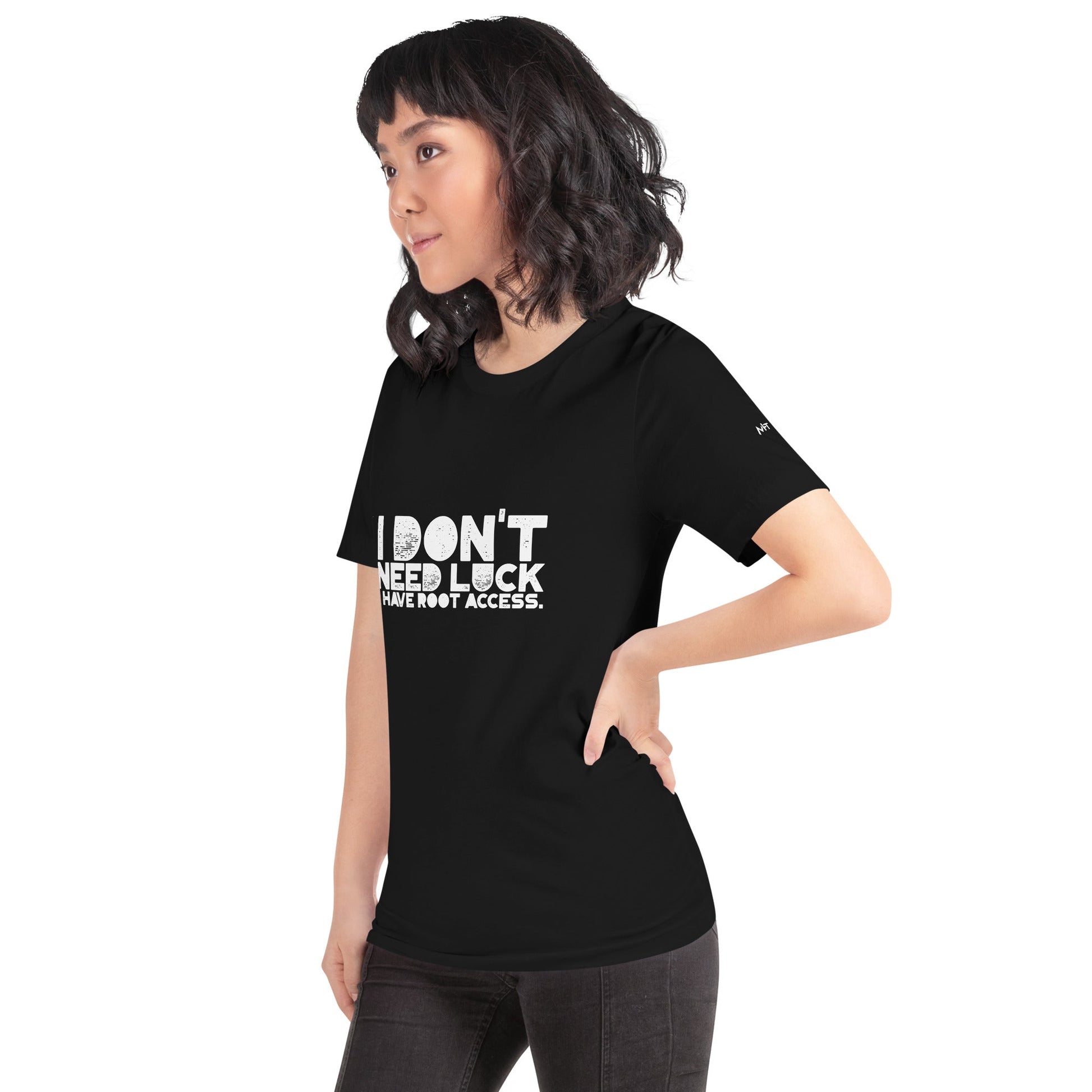 I Don't Need Luck: I Have Root Access - Unisex t-shirt by DarkByteGear