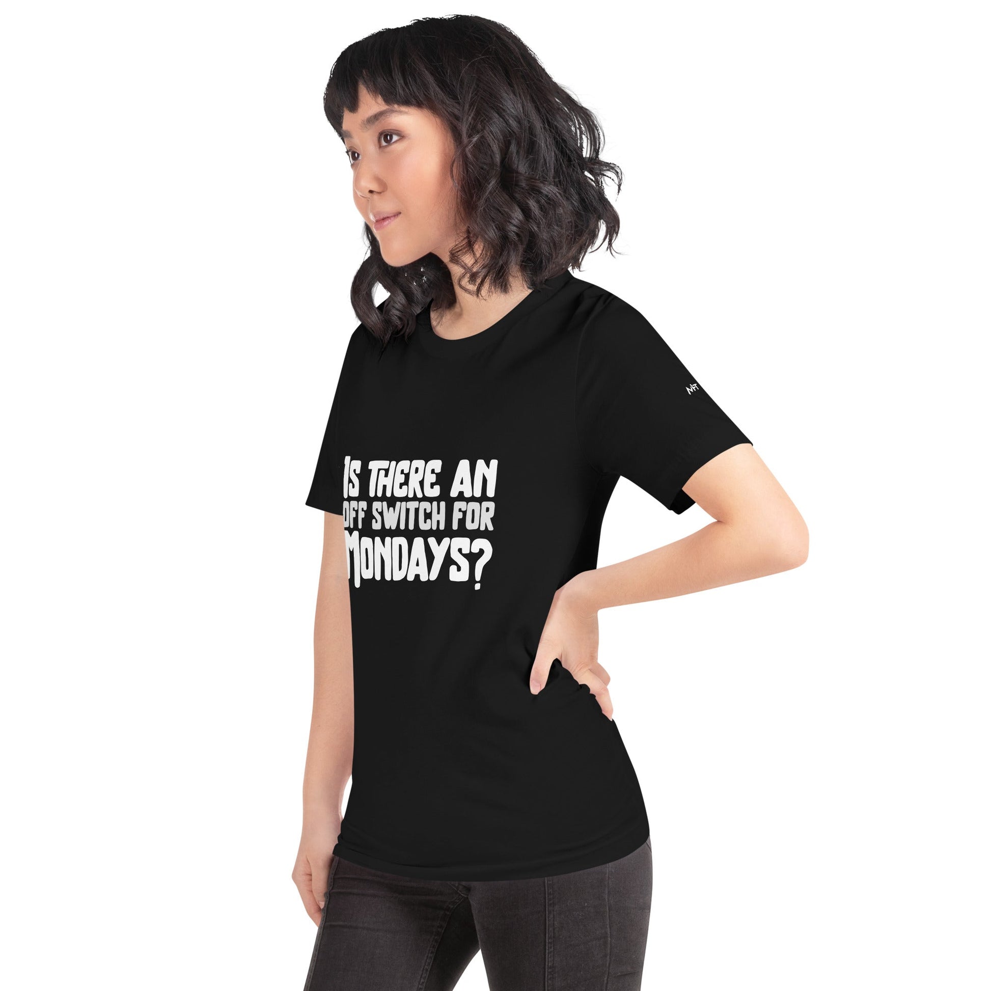 Is there an OFF switch for Mondays? - Unisex t-shirt by DarkByteGear