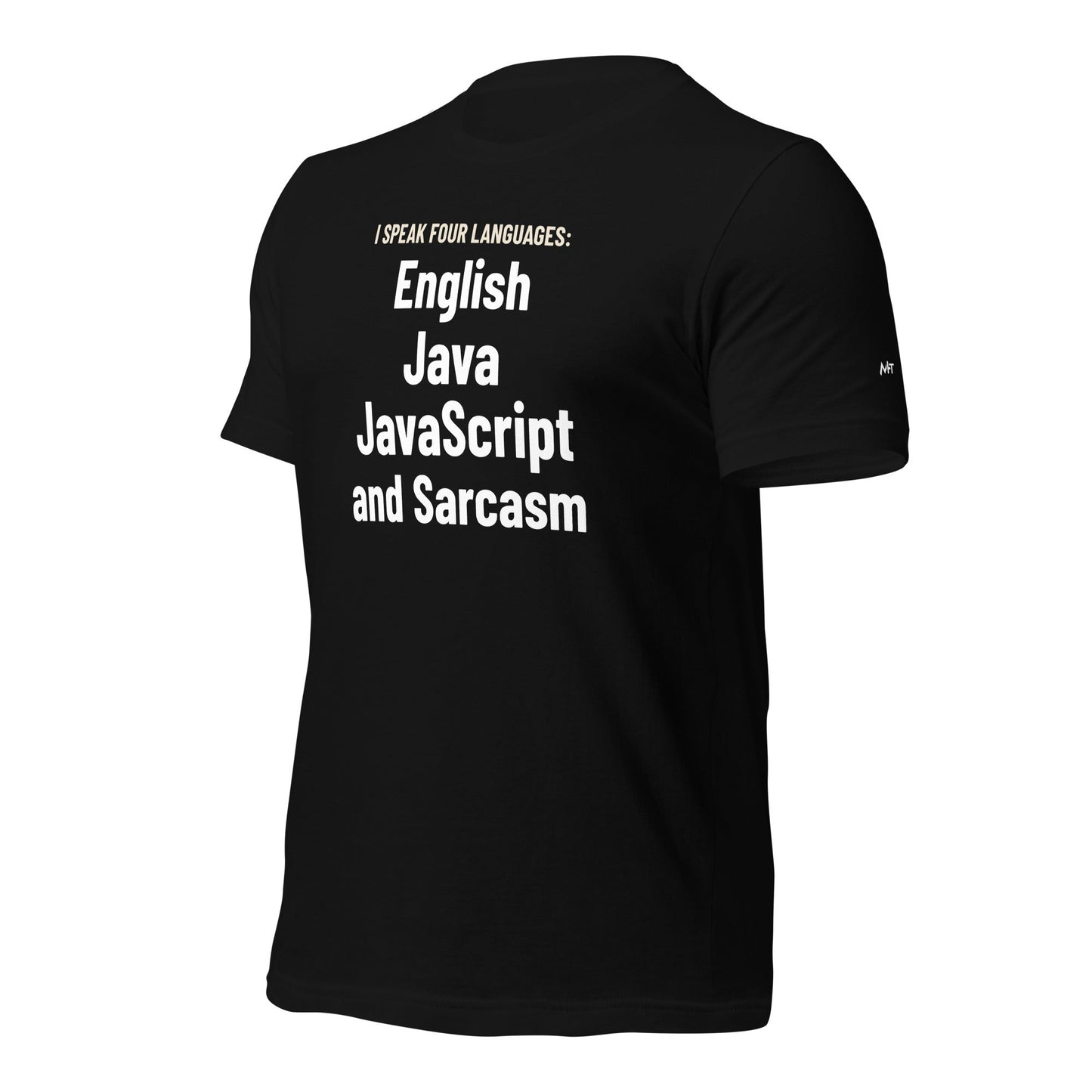 I speak four languages English, Java, JavaScript, and sarcasm - Unisex t-shirt by DarkByteGear