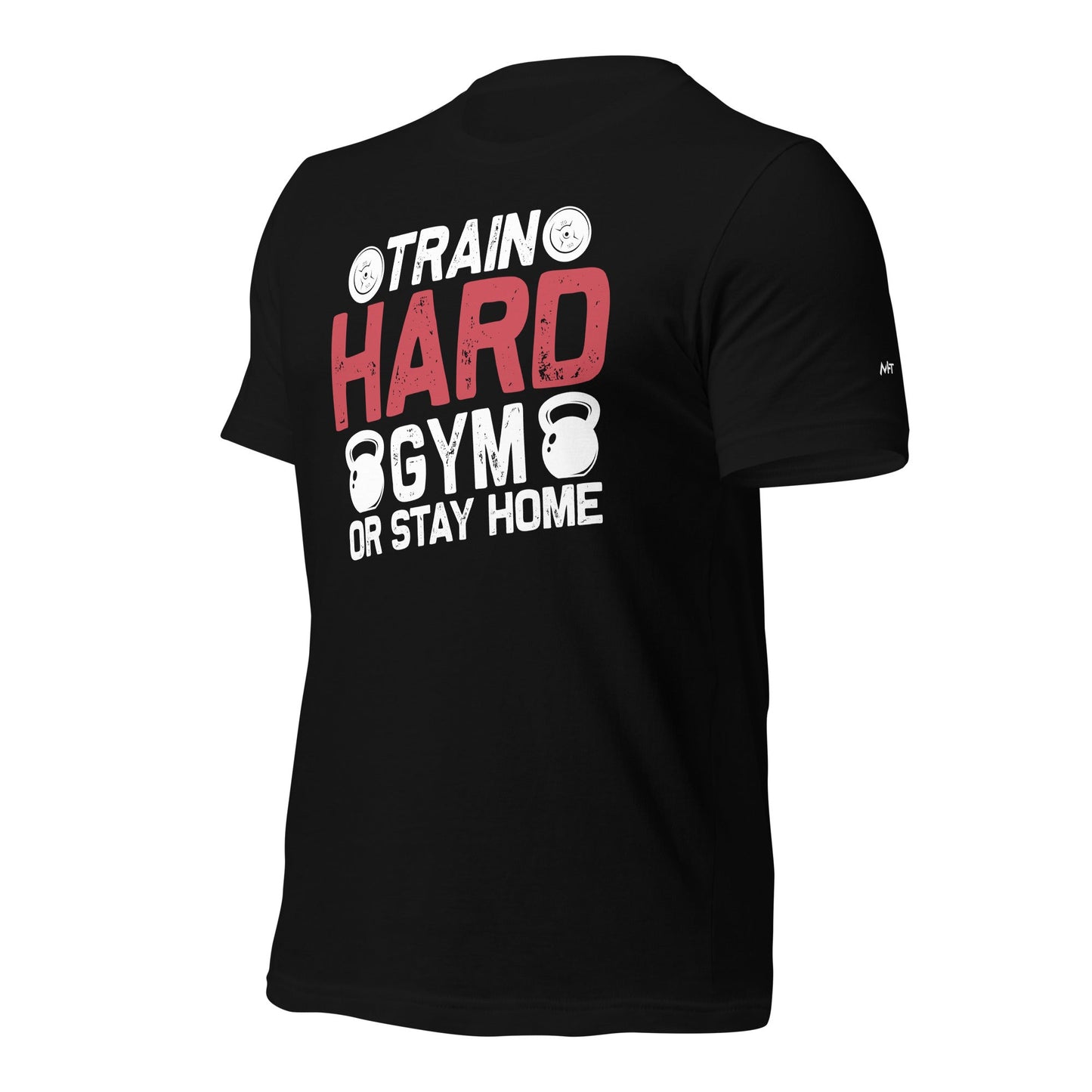 Train Hard - Unisex t-shirt (back print) by DarkByteGear