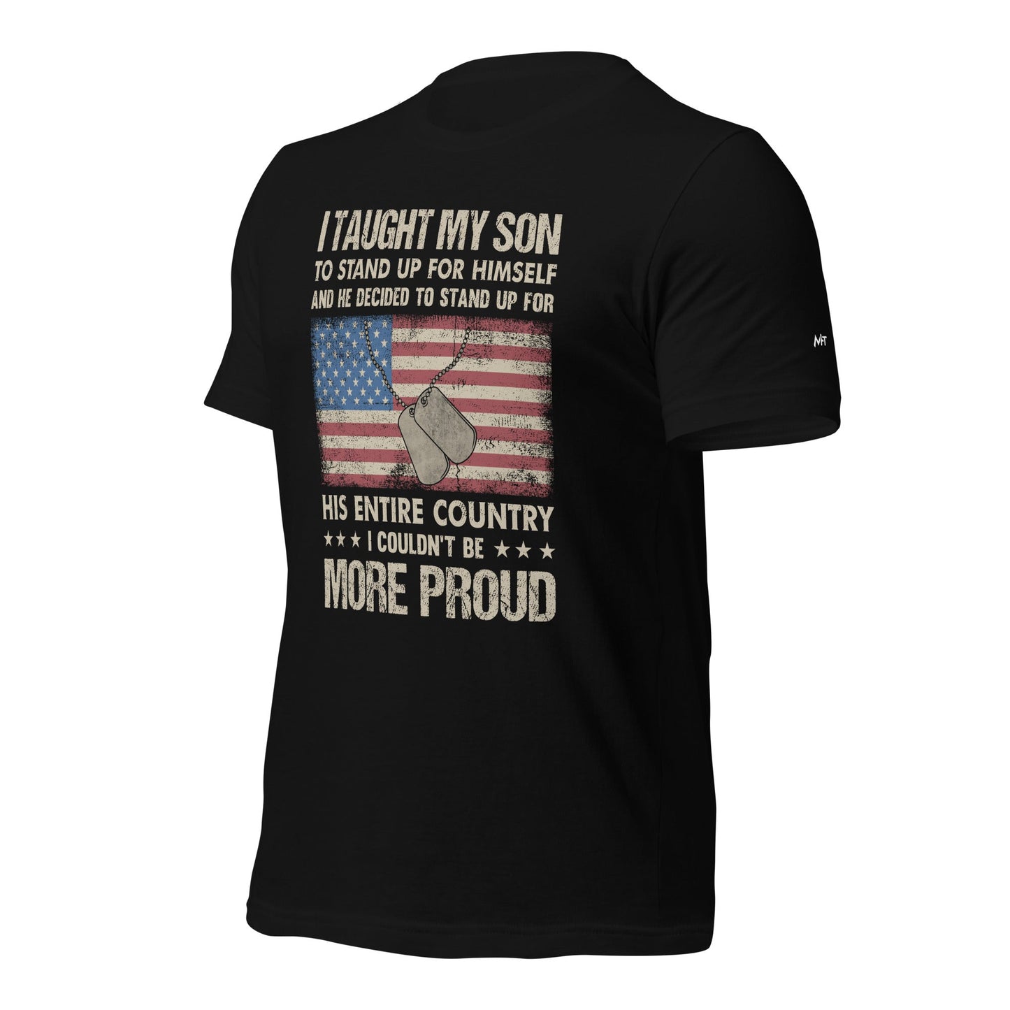 I Taught my son to Stand up for himself - Unisex t-shirt by DarkByteGear