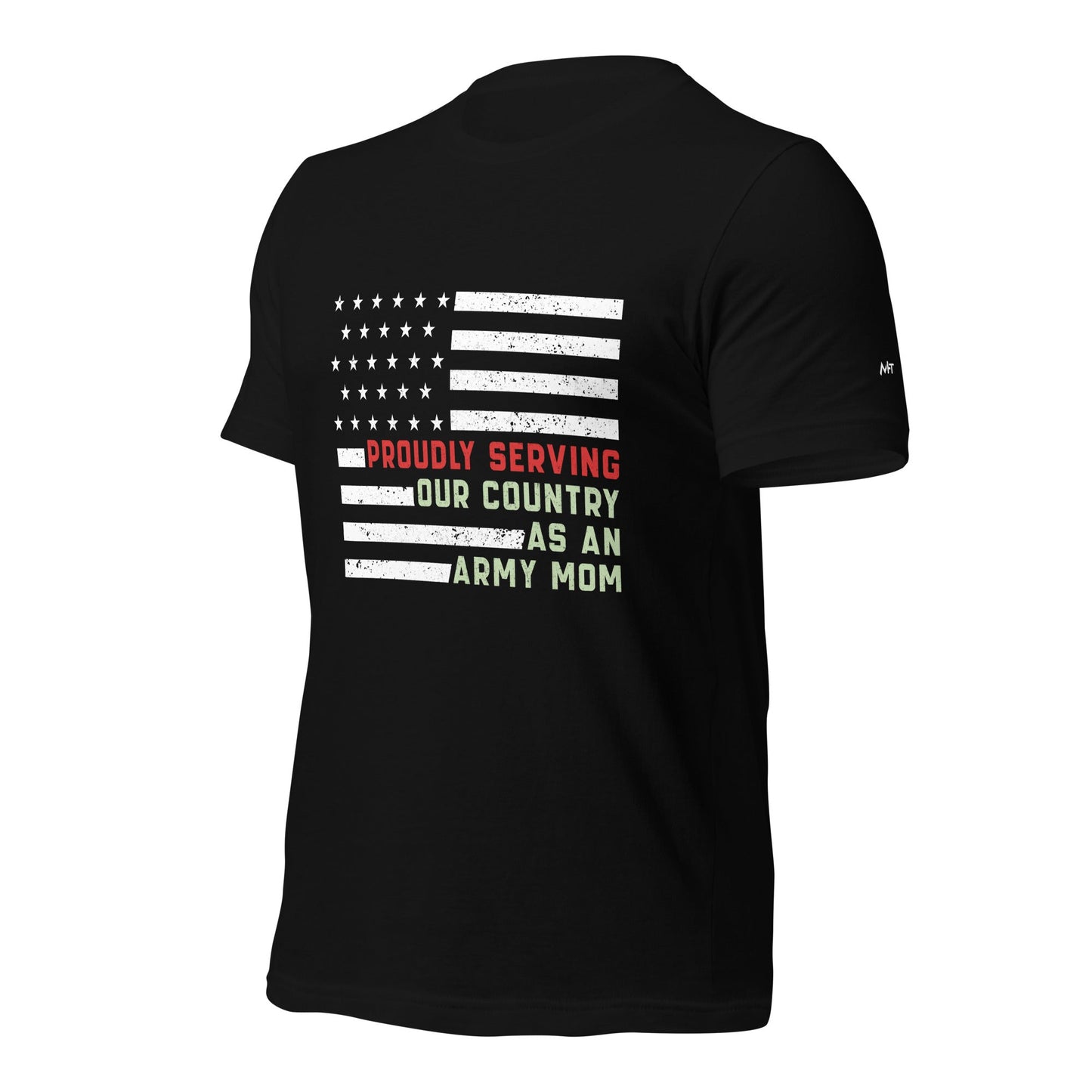 Proudly Serving as an Army Mom - Unisex t-shirt by DarkByteGear