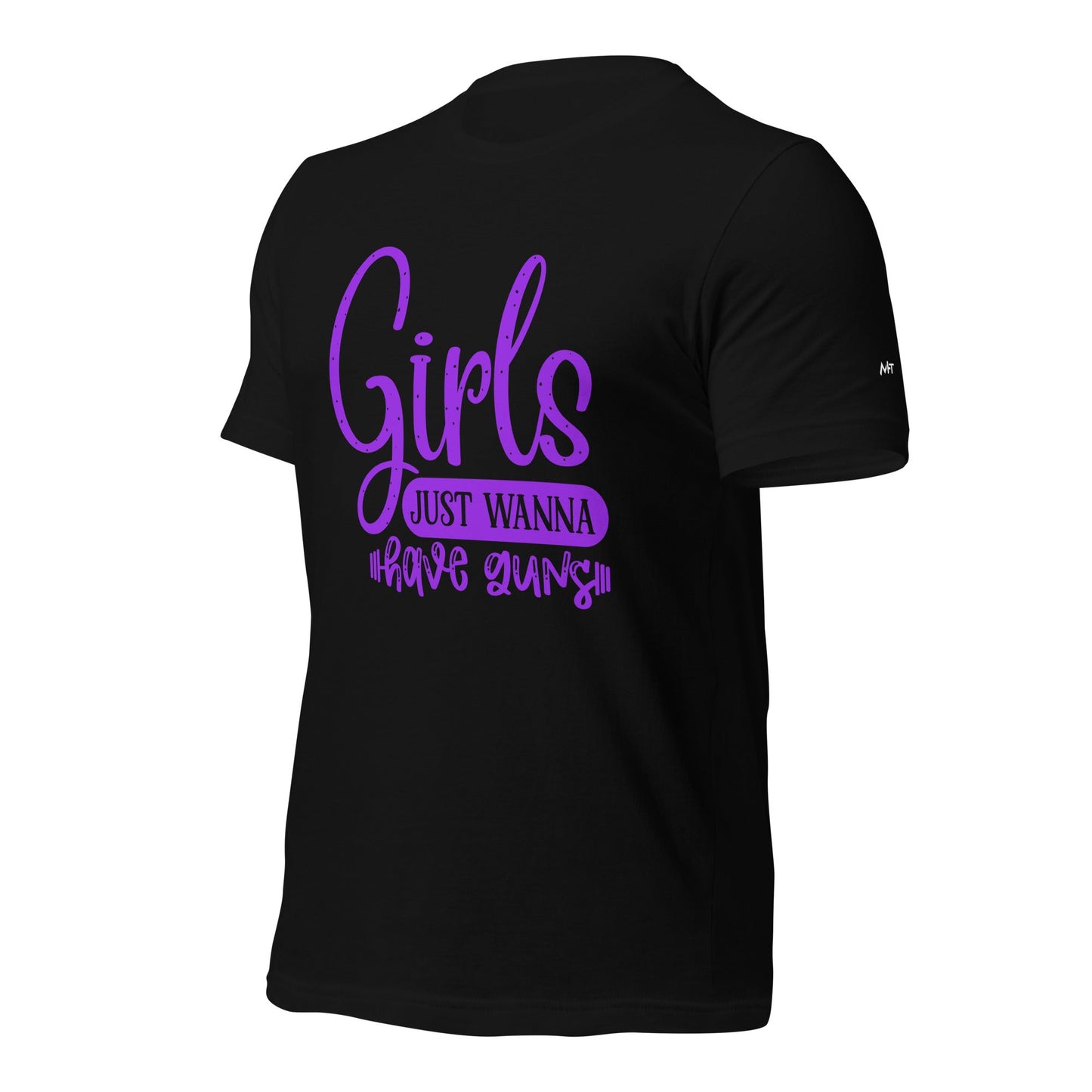 Girls just wanna have guns - Unisex t-shirt by DarkByteGear