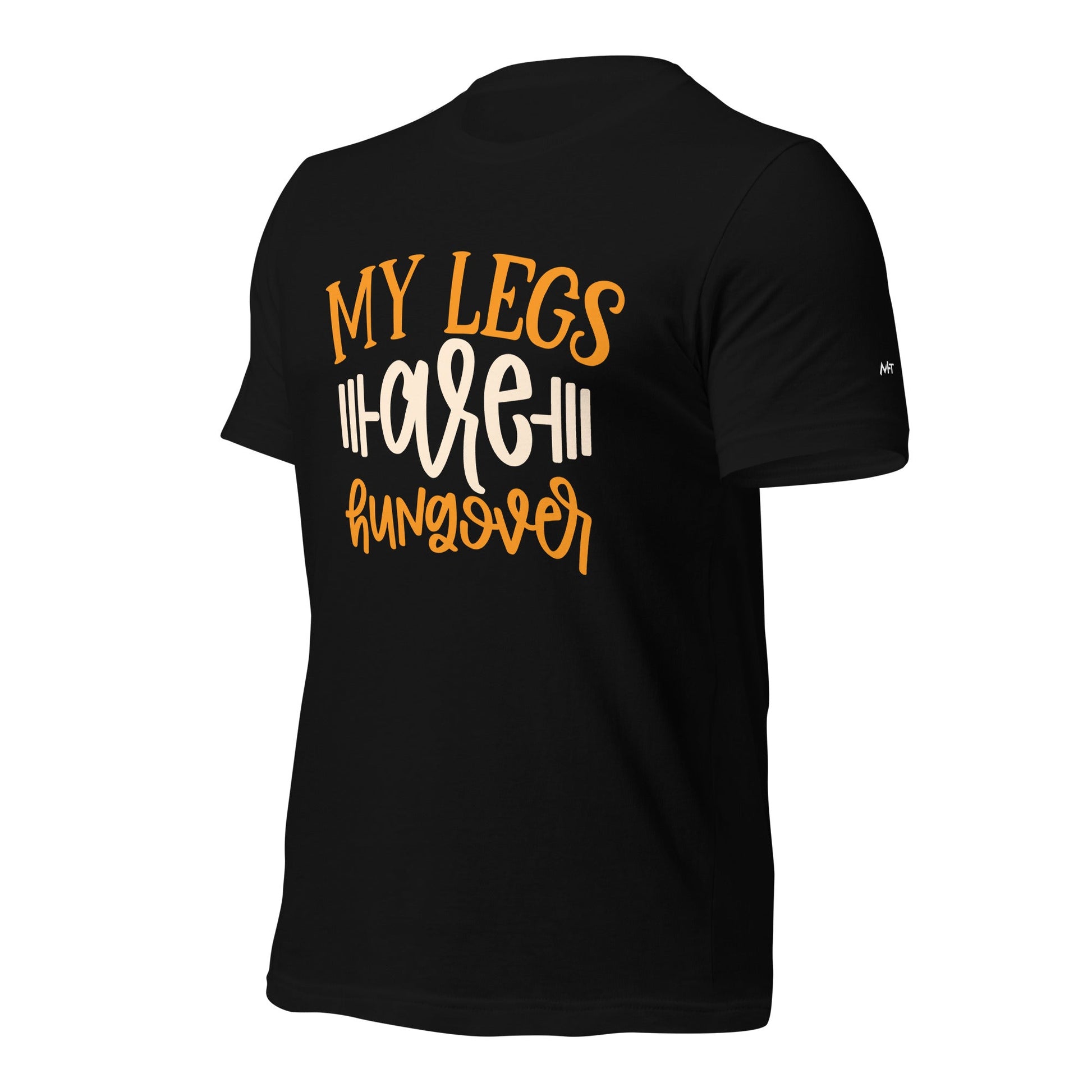 My Legs are Hungover - Unisex t-shirt by DarkByteGear