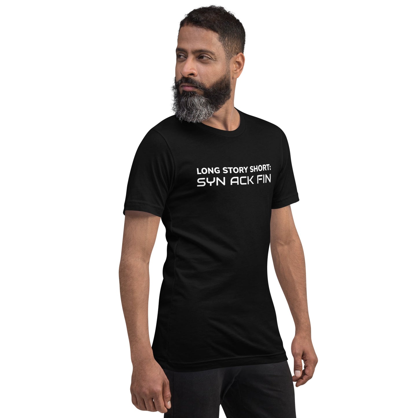 Long story short - Syn Ack Fin - Unisex t-shirt by DarkByteGear