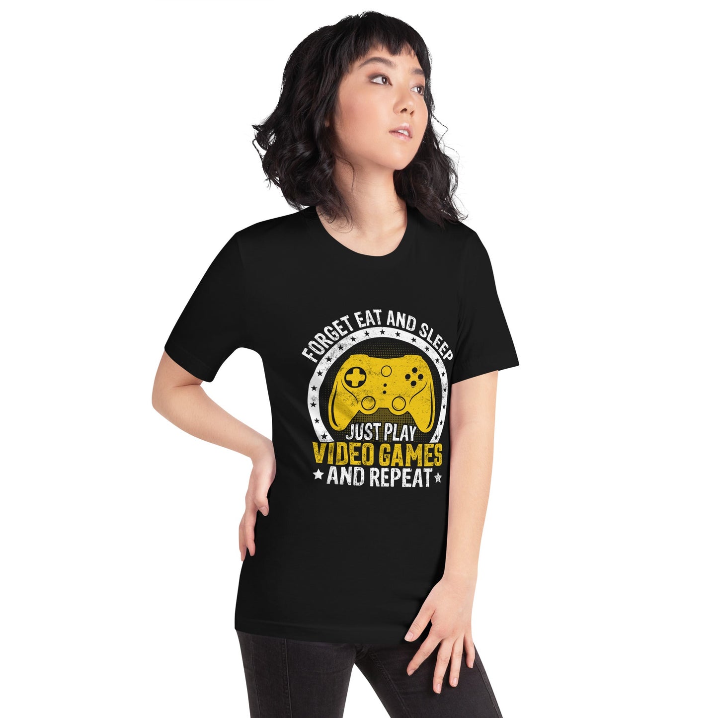 Forget Eat and Sleep, just Play Video Games and Repeat Unisex t-shirt by DarkByteGear